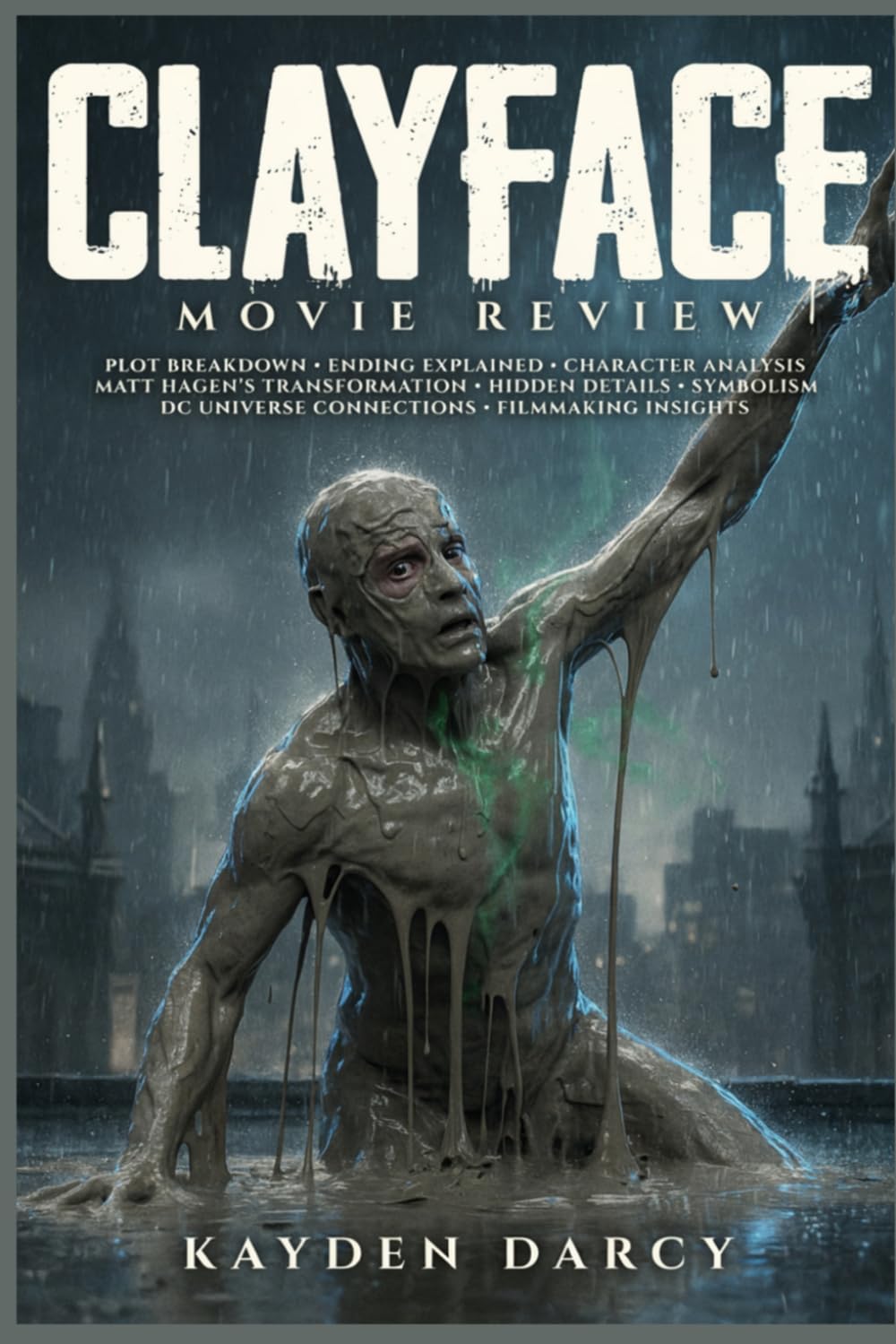 ler totalmente Clayface Movie Review: Plot Breakdown, Ending Explained, Character Analysis, Matt Hagen's Transformation, Hidden Details, Symbolism, DC Universe Connections, and Filmmaking Insights