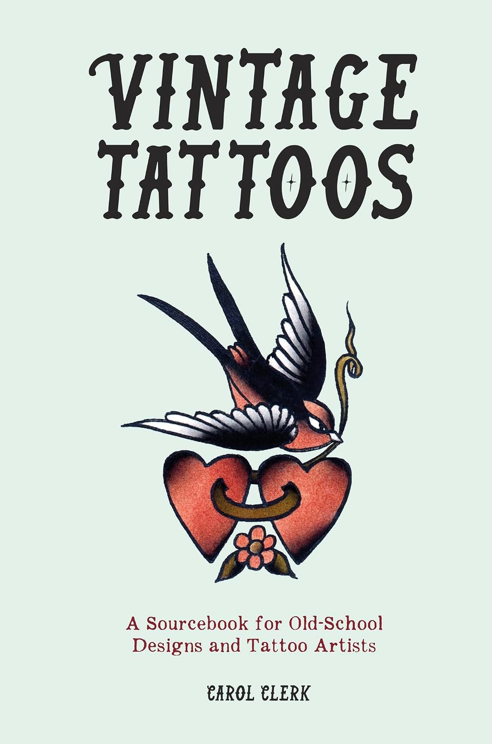 Vintage Tattoos: A Sourcebook for Old-School Designs and Tattoo Artists (English Edition) baixar livro de graça