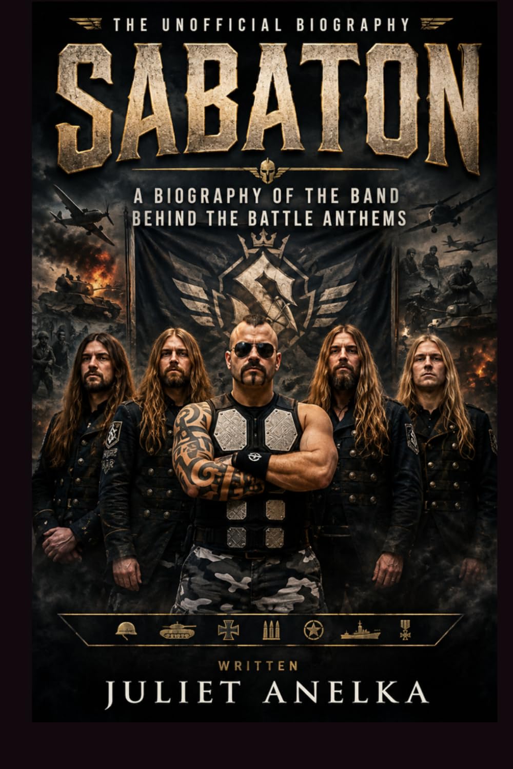 SABATON THE UNOFFICIAL BIOGRAPHY: A BIOGRAPHY OF THE BAND BEHIND THE BATTLE ANTHEMS baixar o livro de graça