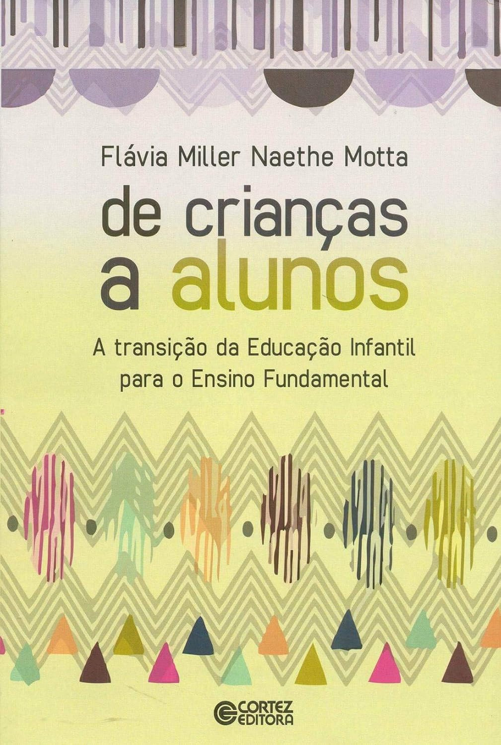 De crianças a alunos: a transição da Educação Infantil para o Ensino Fundamental baixar livro de graça