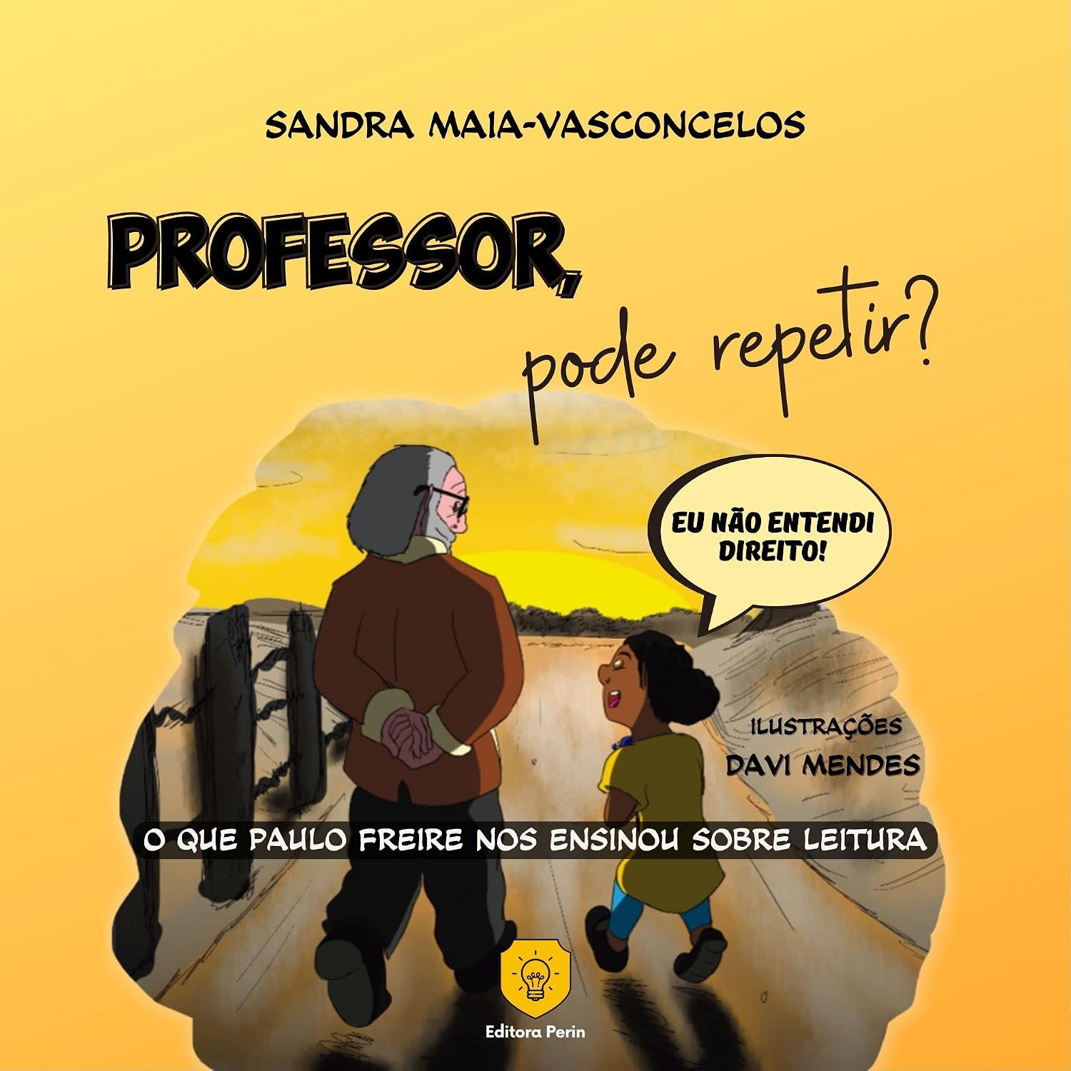 Professor, pode repetir? Eu não entendi direito: O que Paulo Freire nos ensinou sobre leitura baixar livro de graça