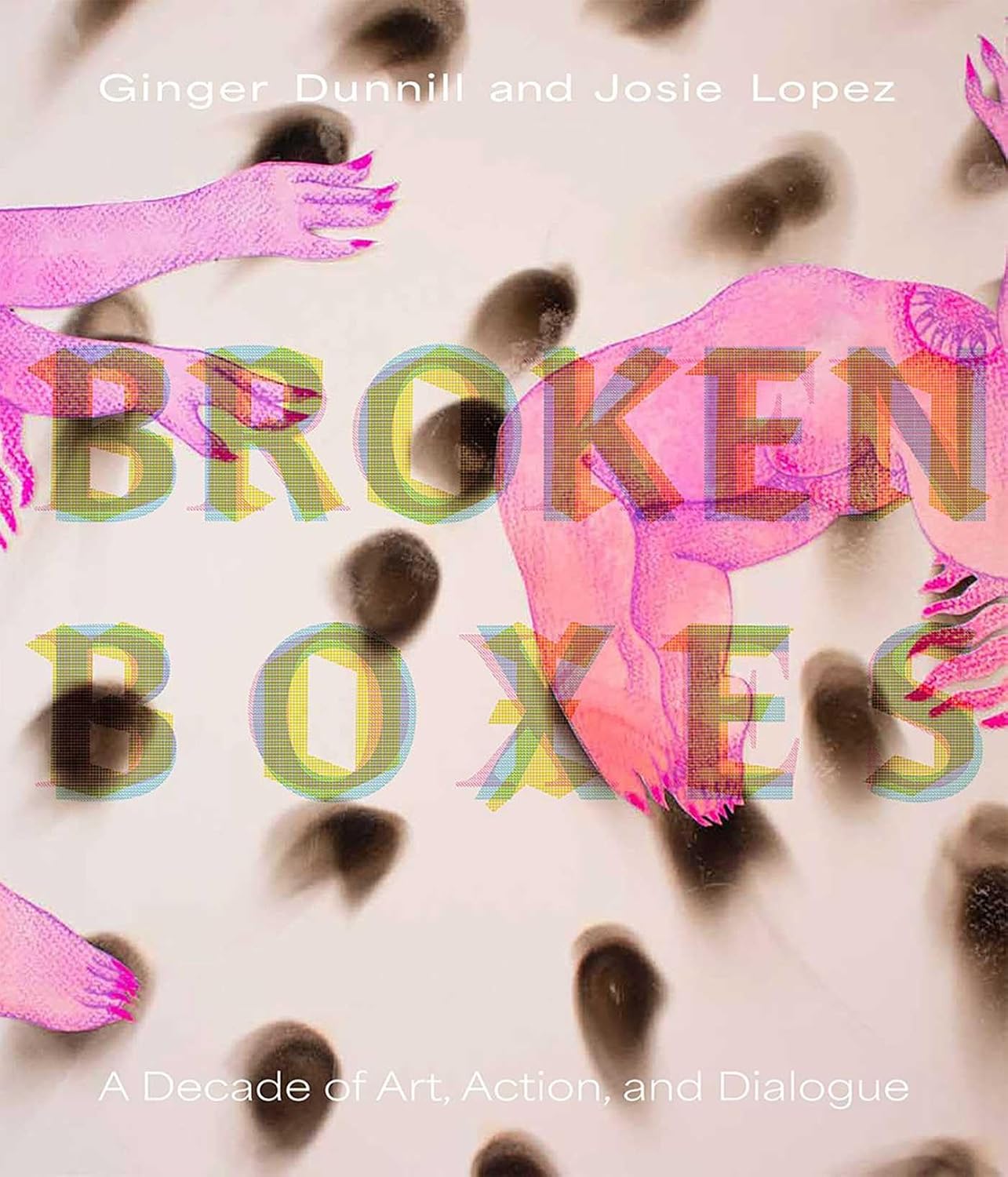 Broken Boxes: A Decade of Art, Action, and Dialogue (English Edition) baixar o livro de graça