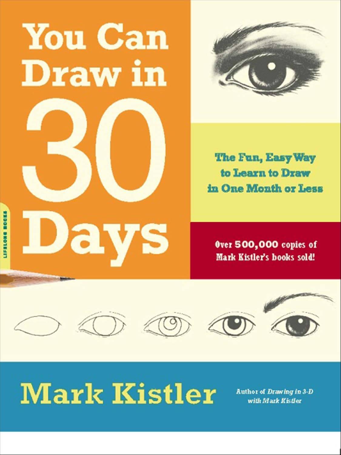 You Can Draw in 30 Days: The Fun, Easy Way to Learn to Draw in One Month or Less (English Edition) baixar o livro de graça
