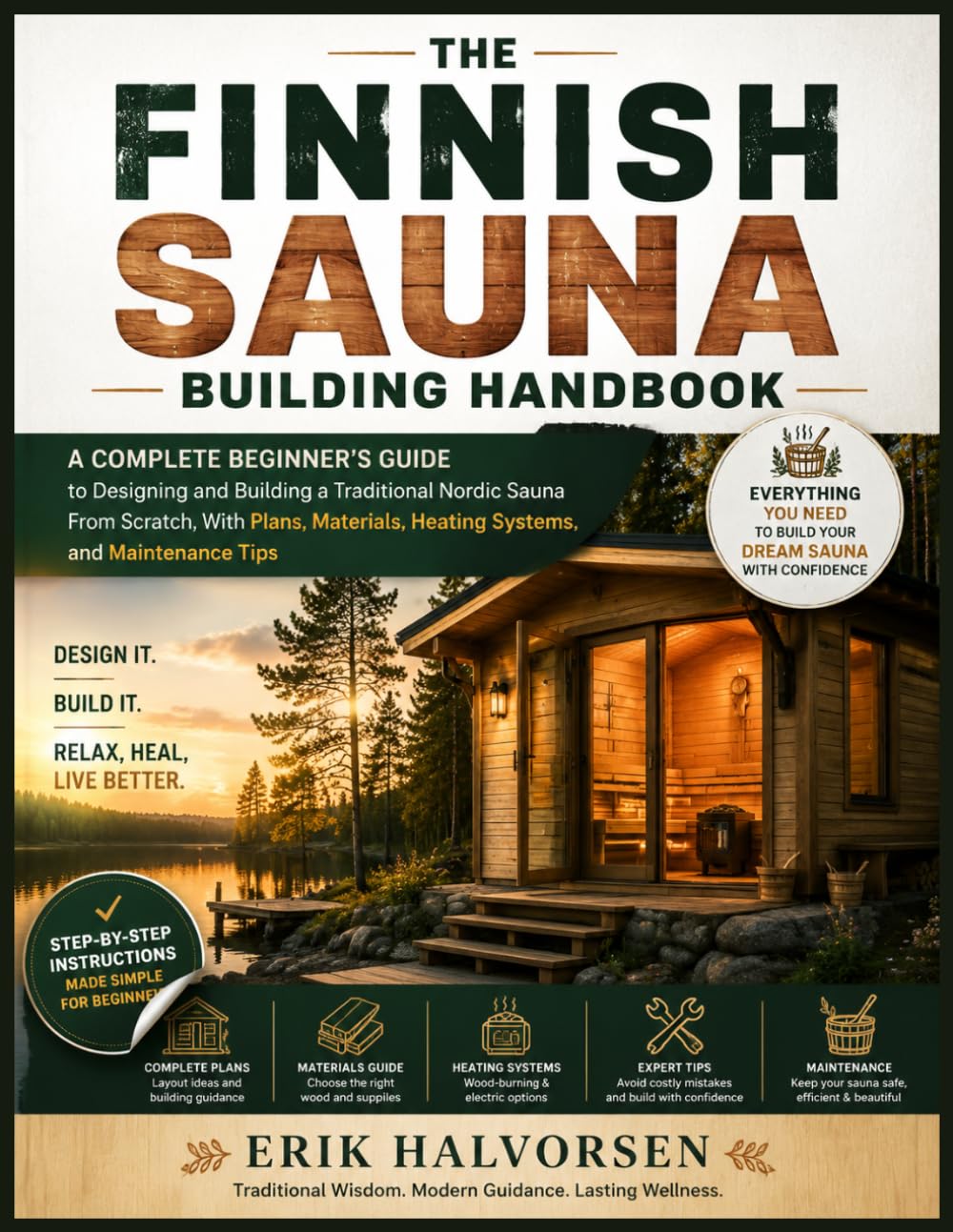 The Finnish Sauna Building Handbook: A Complete Beginner’s Guide to Designing and Building a Traditional Nordic Sauna From Scratch, With Plans, Materials, Heating Systems, and Maintenance Tips baixar livro de graça