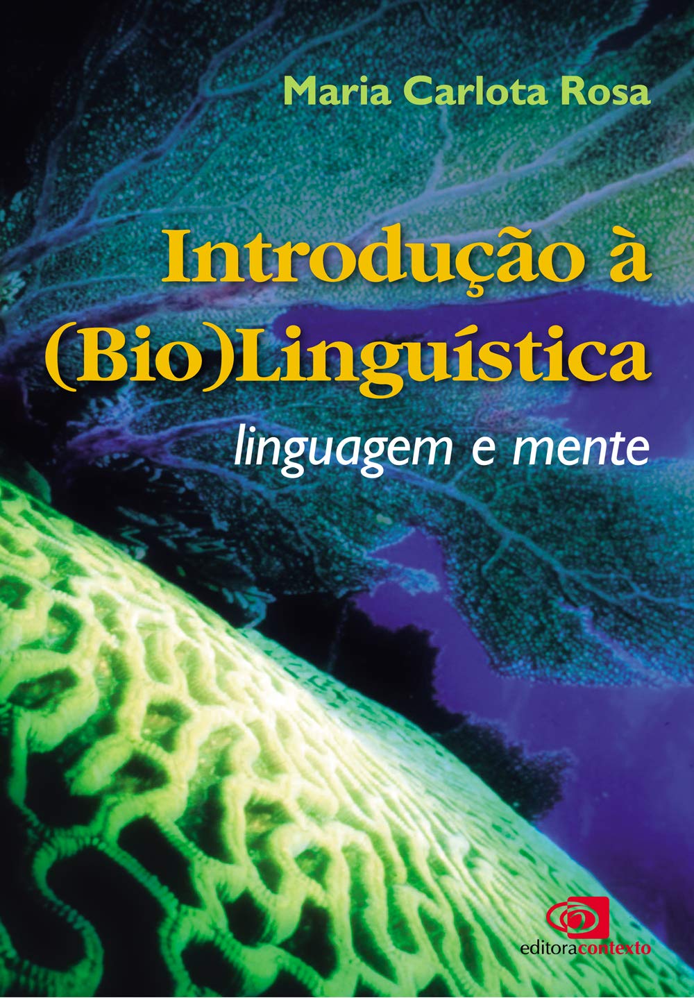 ler totalmente Introdução à (bio)linguística: Linguagem e Mente