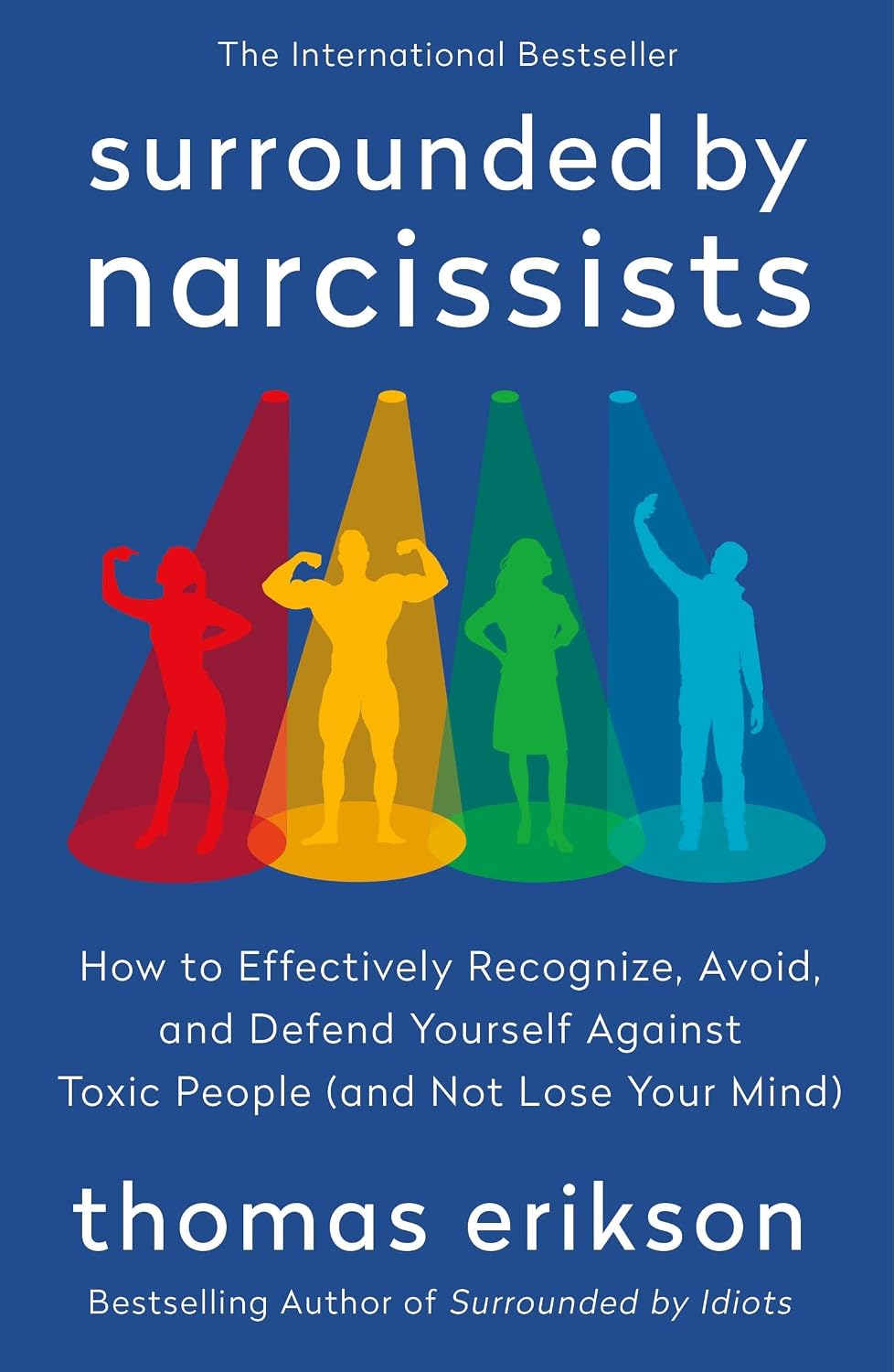capítulo por capítulo baixar Surrounded by Narcissists: How to Effectively Recognize, Avoid, and Defend Yourself Against Toxic People (and Not Lose Your Mind) [The Surrounded by Idiots Series] (English Edition)
