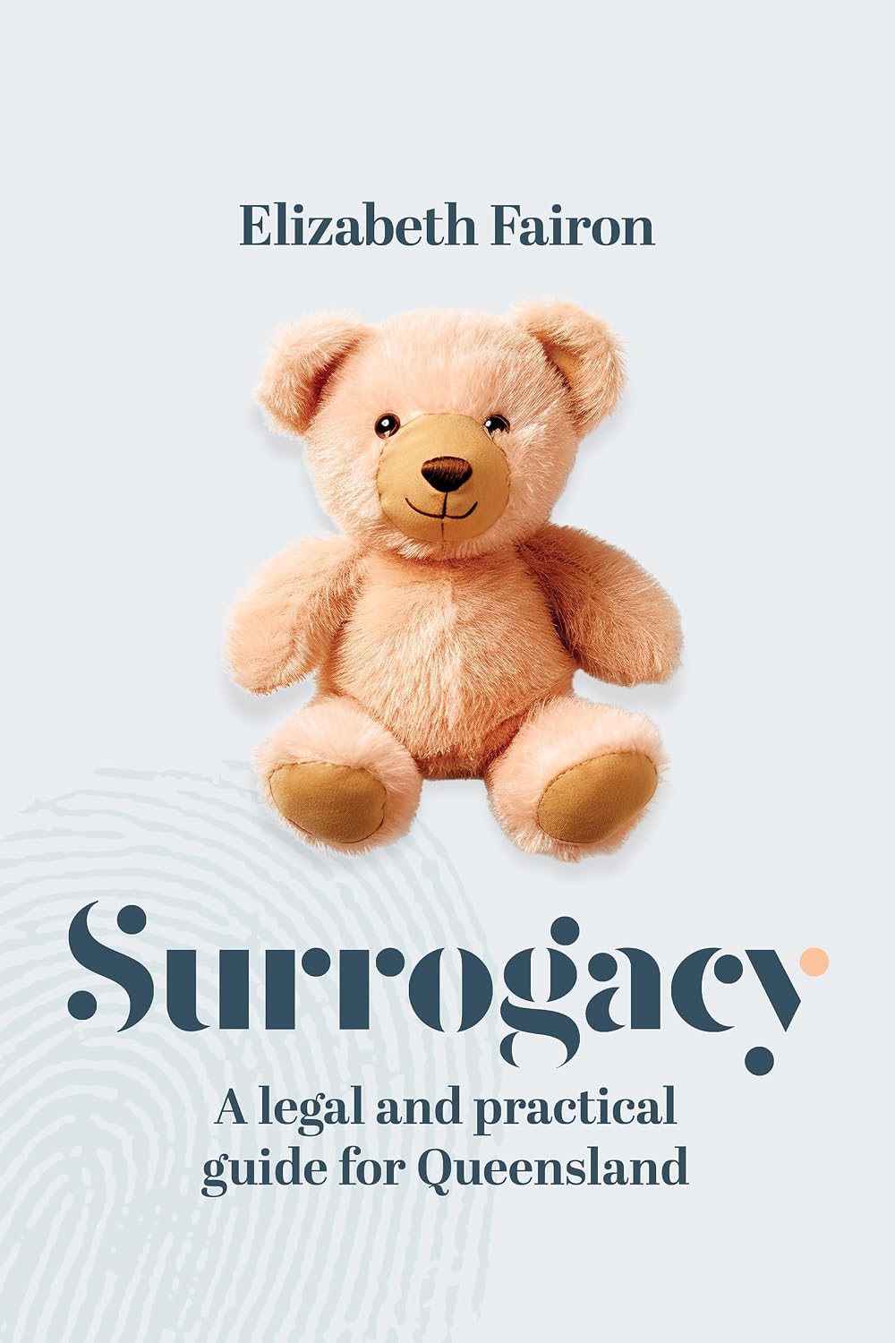 Surrogacy: A legal and practical guide for Queensland (English Edition) baixar livro de graça