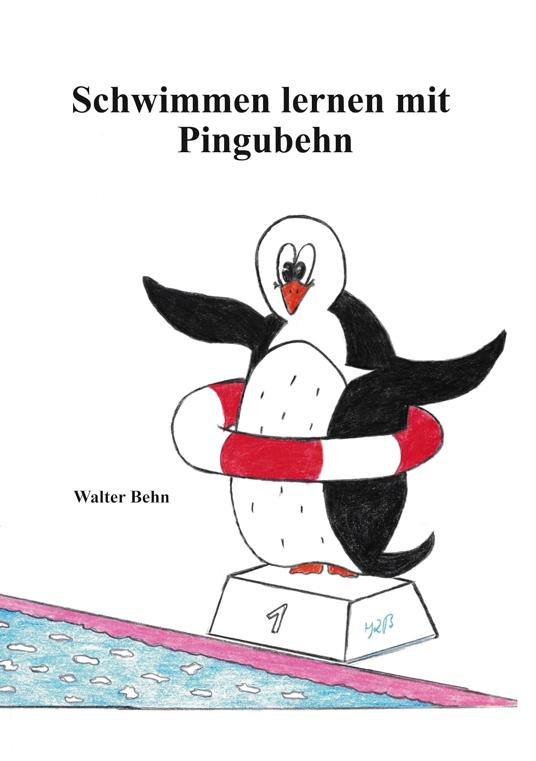 Schwimmen lernen mit Pingubehn (German Edition)