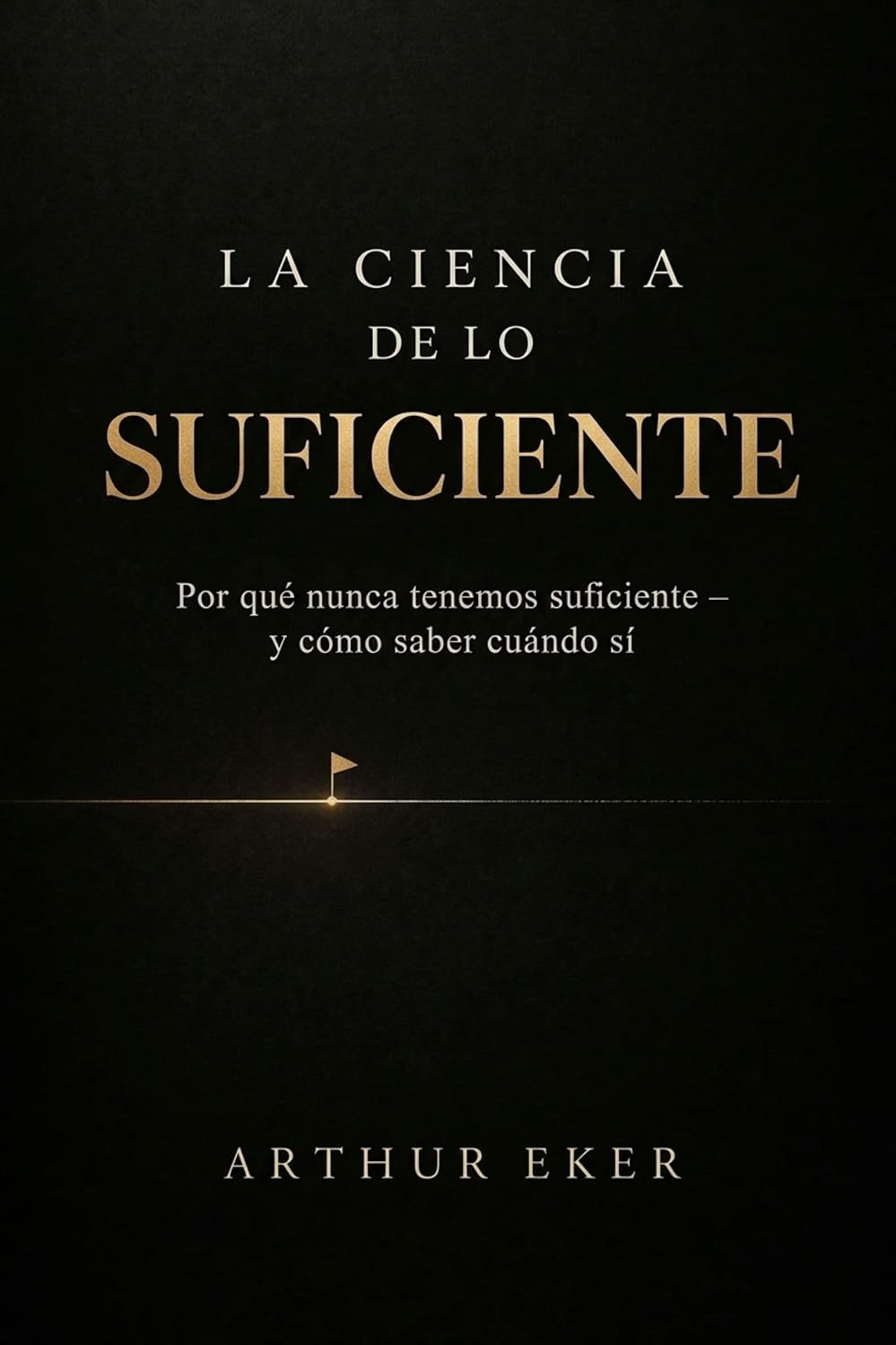 capítulo por capítulo baixar La ciencia de lo suficiente (Spanish Edition)