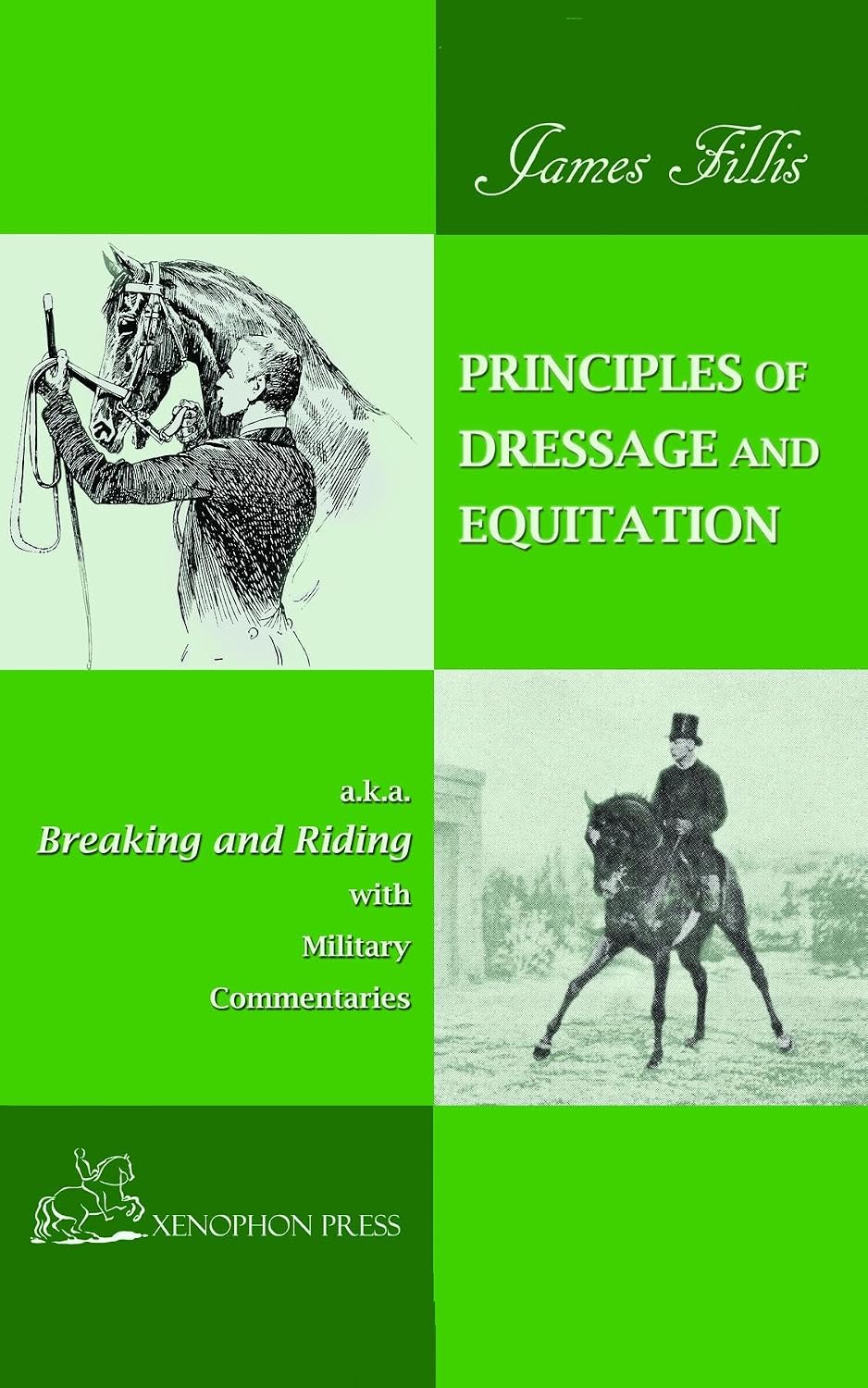 PRINCIPLES OF DRESSAGE AND EQUITATION: also known as "BREAKING AND RIDING' with military commentaries, The Definitive Edition (English Edition) baixar livro de graça