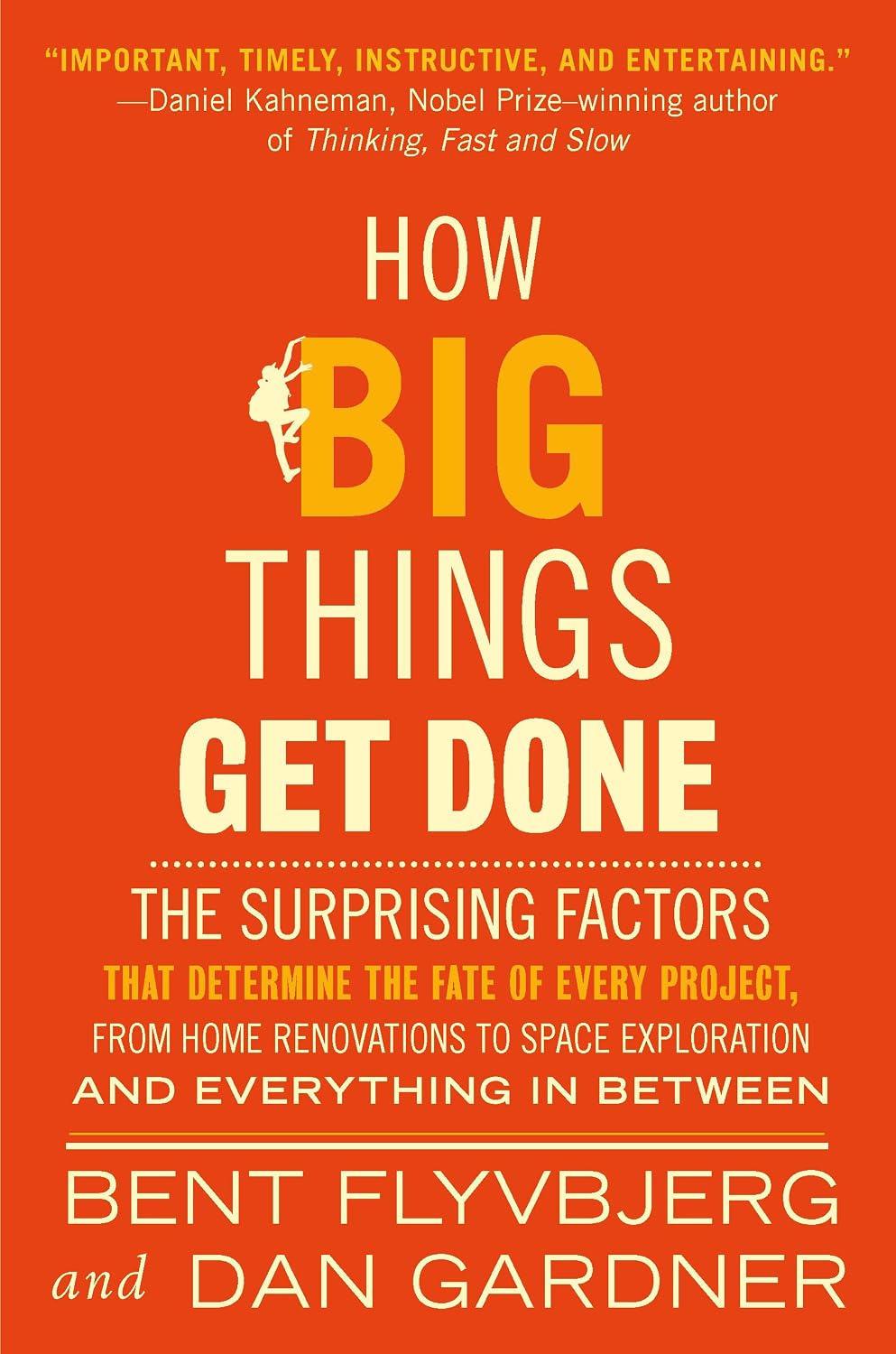 capítulo por capítulo baixar How Big Things Get Done: The Surprising Factors That Determine the Fate of Every Project, from Home Renovations to Space Exploration and Everything In Between (English Edition)