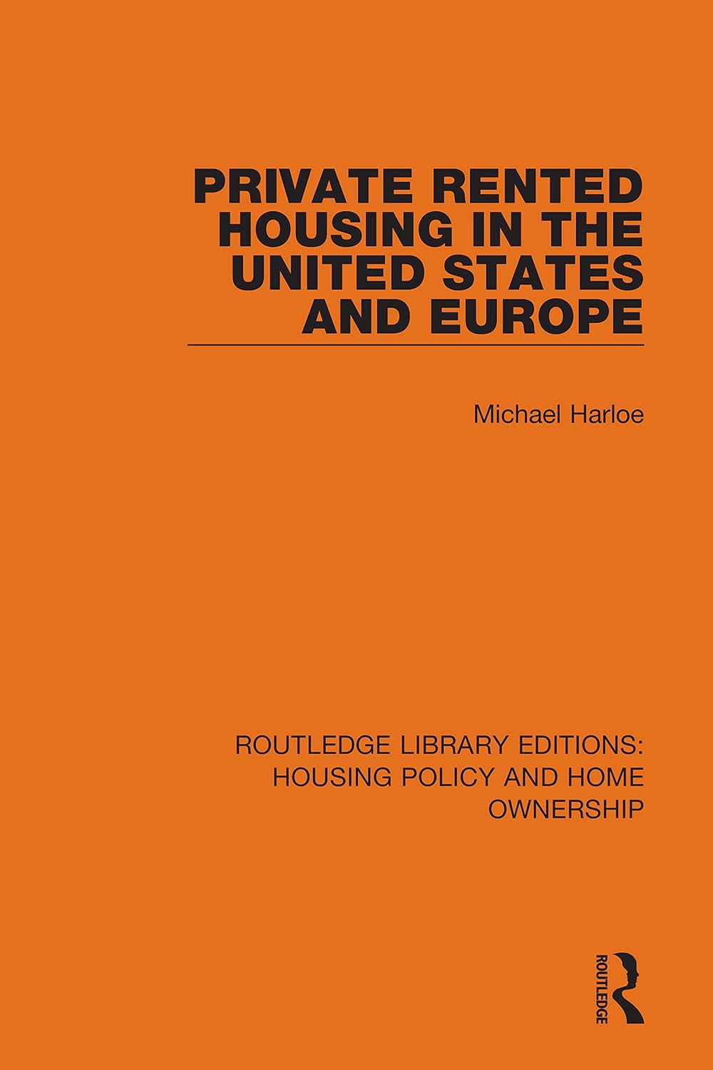 Private Rented Housing in the United States and Europe (Routledge Library Editions: Housing Policy and Home Ownership) (English Edition) baixar o livro de graça