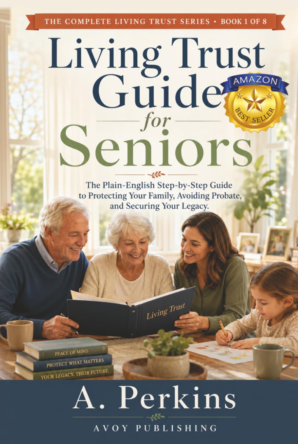 capítulo por capítulo baixar Living Trust Guide for Seniors: The Plain-English Step-by-Step Guide to Protecting Your Family, Avoiding Probate, and Securing Your Legacy (The Complete Living Trust Series)
