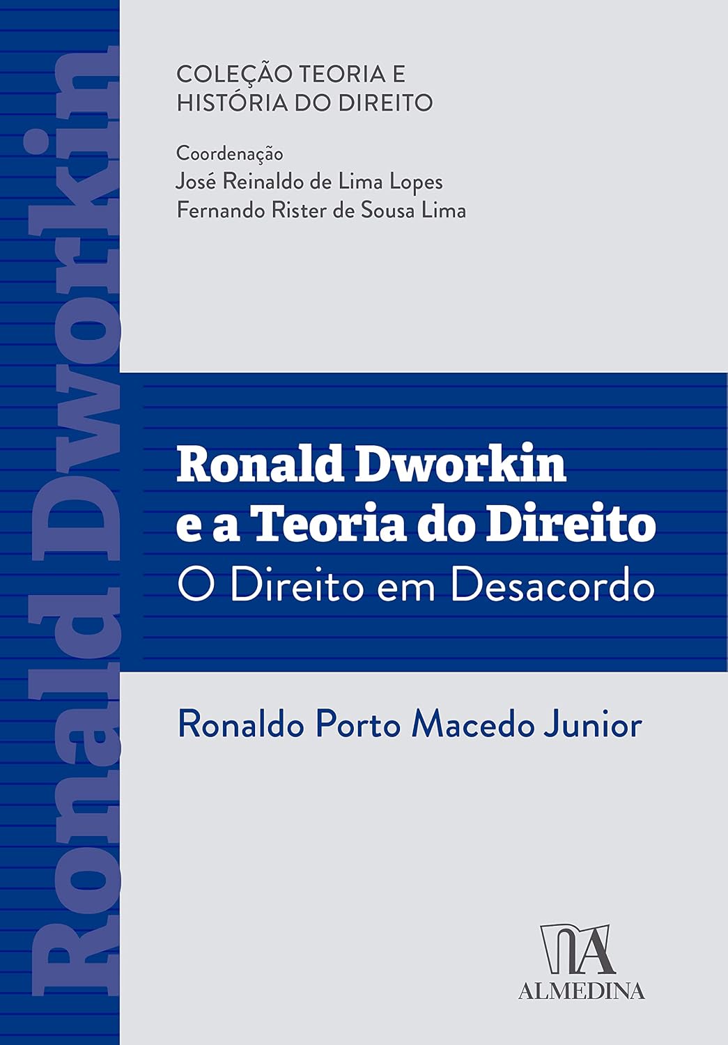 Ronald Dworkin e a teoria do direito: o direito em desacordo baixar o livro de graça
