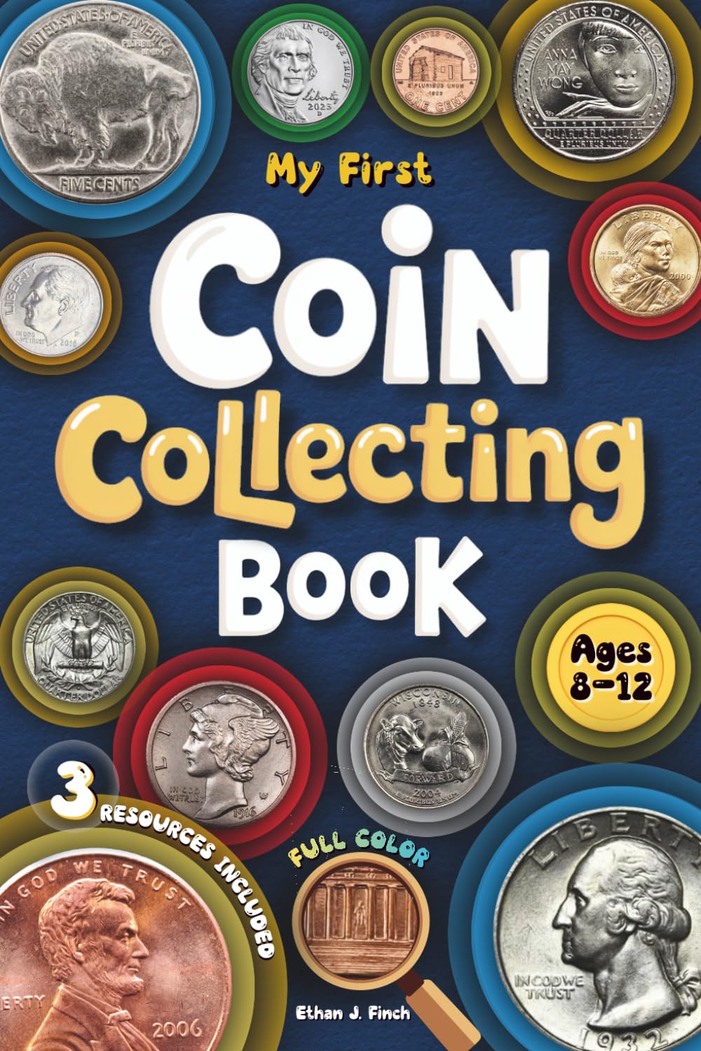 ler totalmente My First Coin Collecting Book: A Step-by-Step Guide to Turn U.S. Coins into a Screen-Free Adventure That Sparks Curiosity and Builds Real Skills for Kids