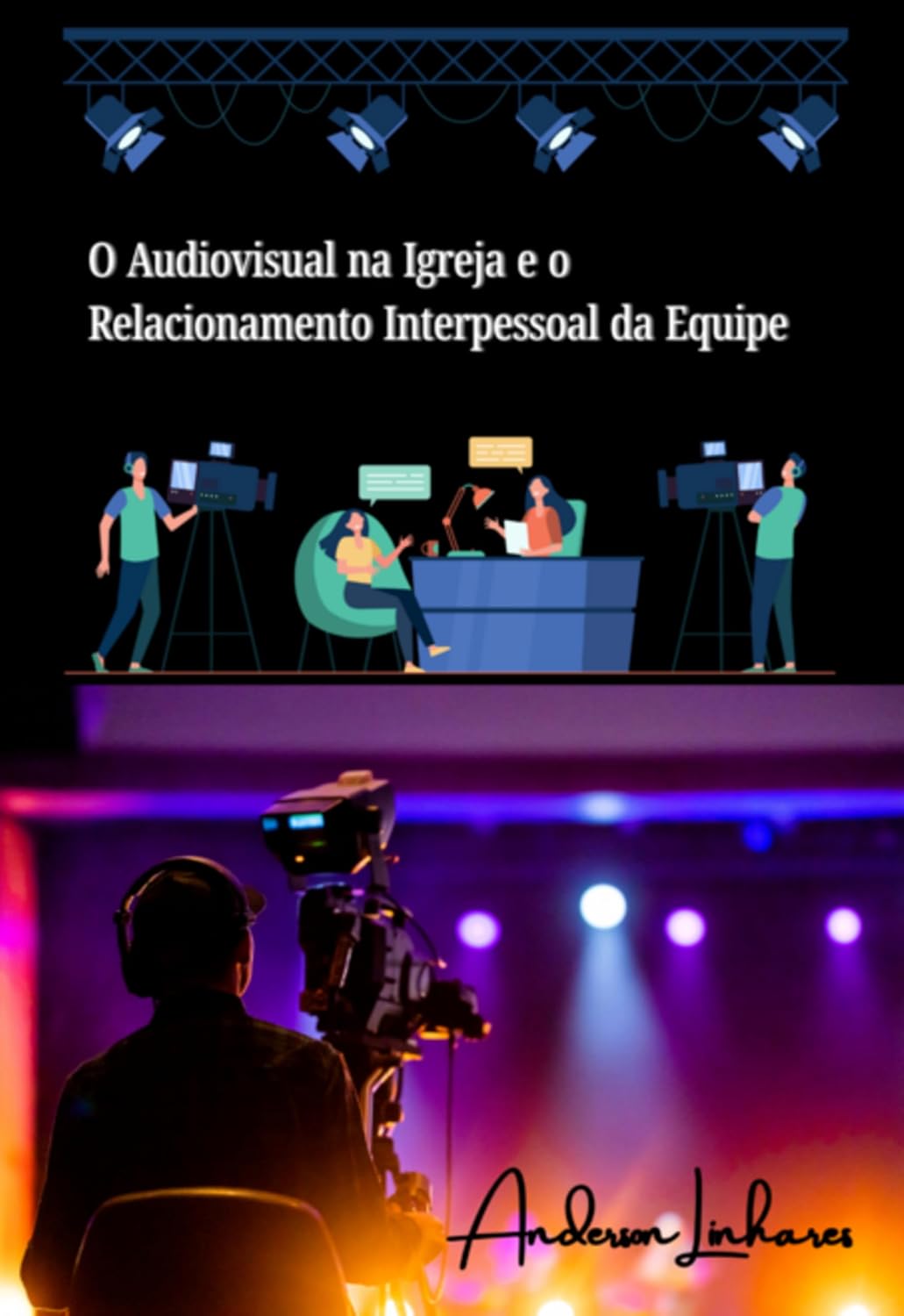 capítulo por capítulo baixar O Audiovisual Na Igreja E O Relacionamento Interpessoal Da Equipe