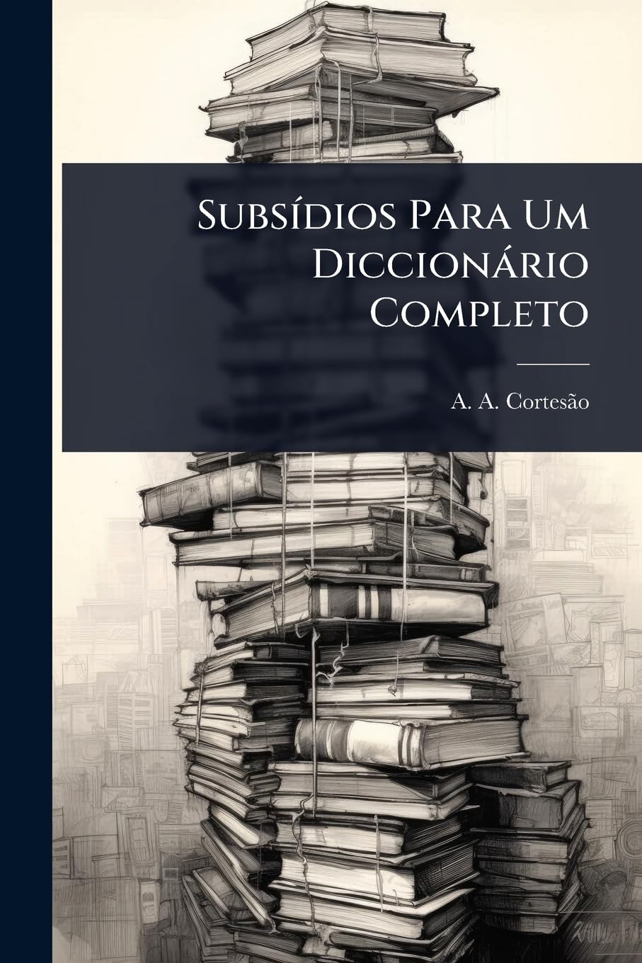 SubsÃ-dios Para Um Diccionàrio Completo baixar o livro de graça