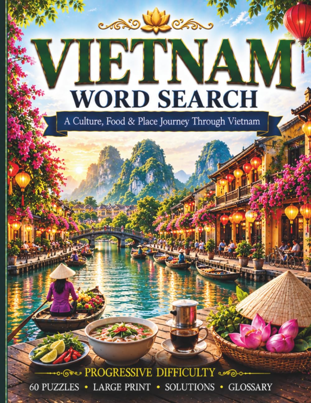 ler totalmente Vietnam Word Search: A Culture, Food & Place Journey Through Vietnam (World Travel Word Search)