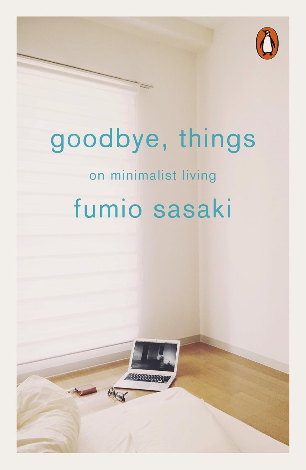 Goodbye, Things: On Minimalist Living (English Edition) baixar o livro de graça