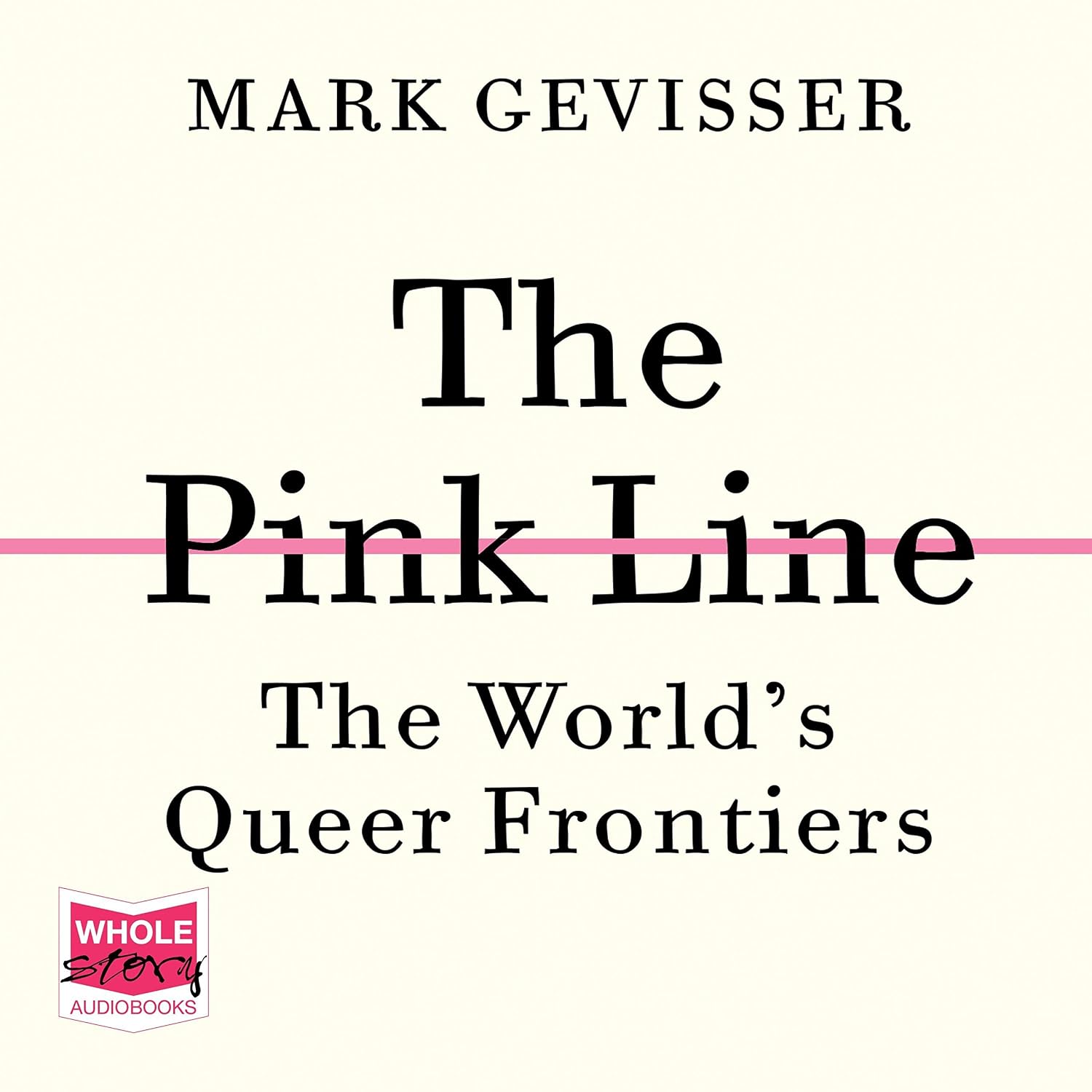 The Pink Line: The World’s Queer Frontiers baixar livro de graça