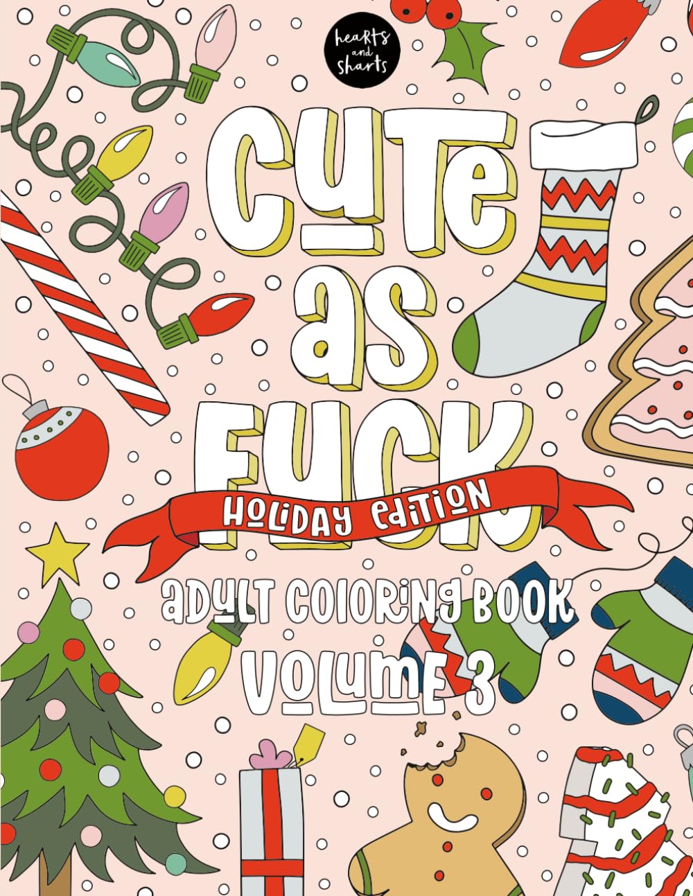 Cute As Fuck: Adult Coloring Book Volume 3 Holiday Edition (LET'S FUCKIN' COLOR) baixar livro de graça