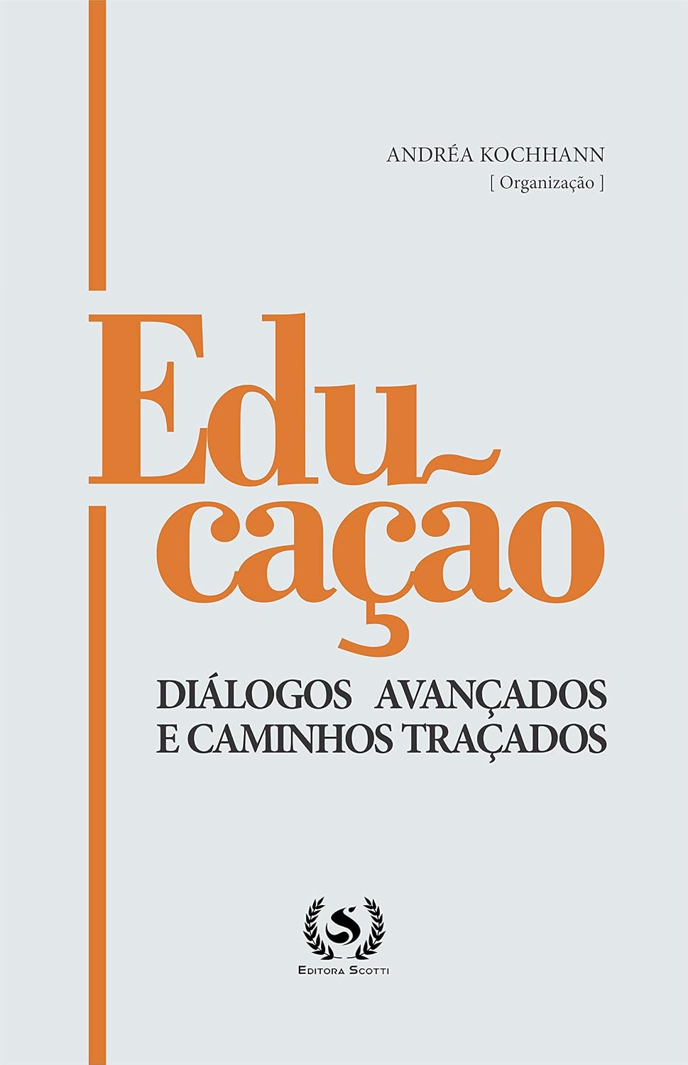 Educação: Diálogos Avançados e Caminhos Traçados baixar o livro de graça