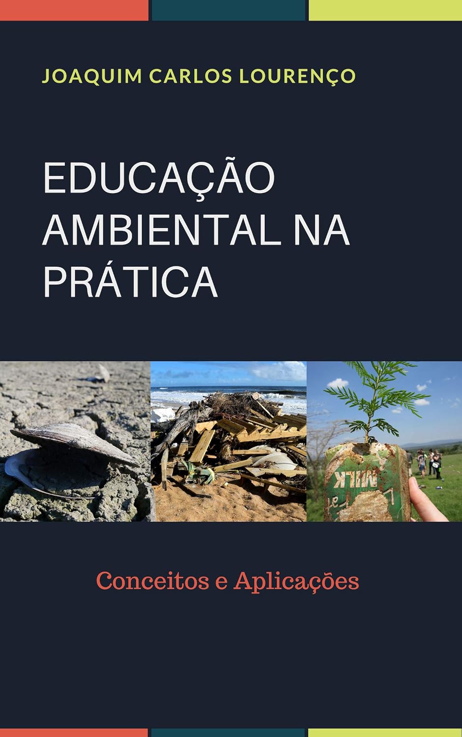 ler totalmente EDUCAÇÃO AMBIENTAL NA PRÁTICA: Conceitos e Aplicações