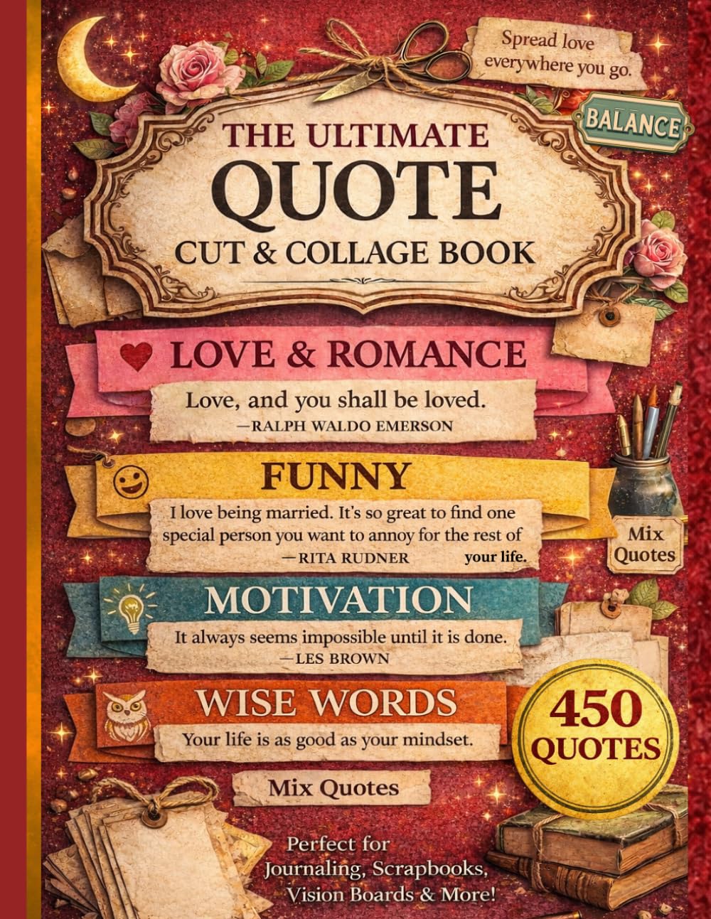Ultimate Quote Cut-Out & Collage Book:: 362+ Motivational, Funny, Love & Life Quotes for Journaling, Scrapbooking & Creative Projects baixar o livro de graça