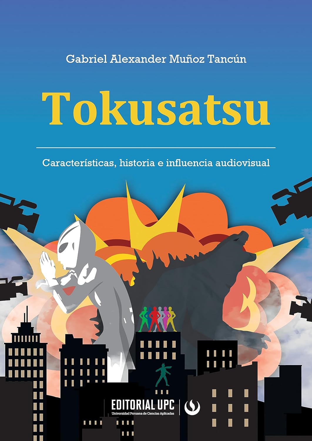 Tokusatsu: Características, historia e influencia audiovisual (Spanish Edition) baixar livro de graça