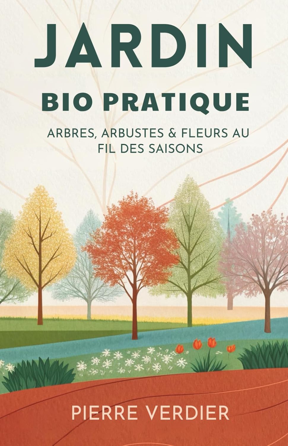 capítulo por capítulo baixar Jardin Bio Pratique: Arbres, Arbustes & Fleurs Au Fil Des Saisons