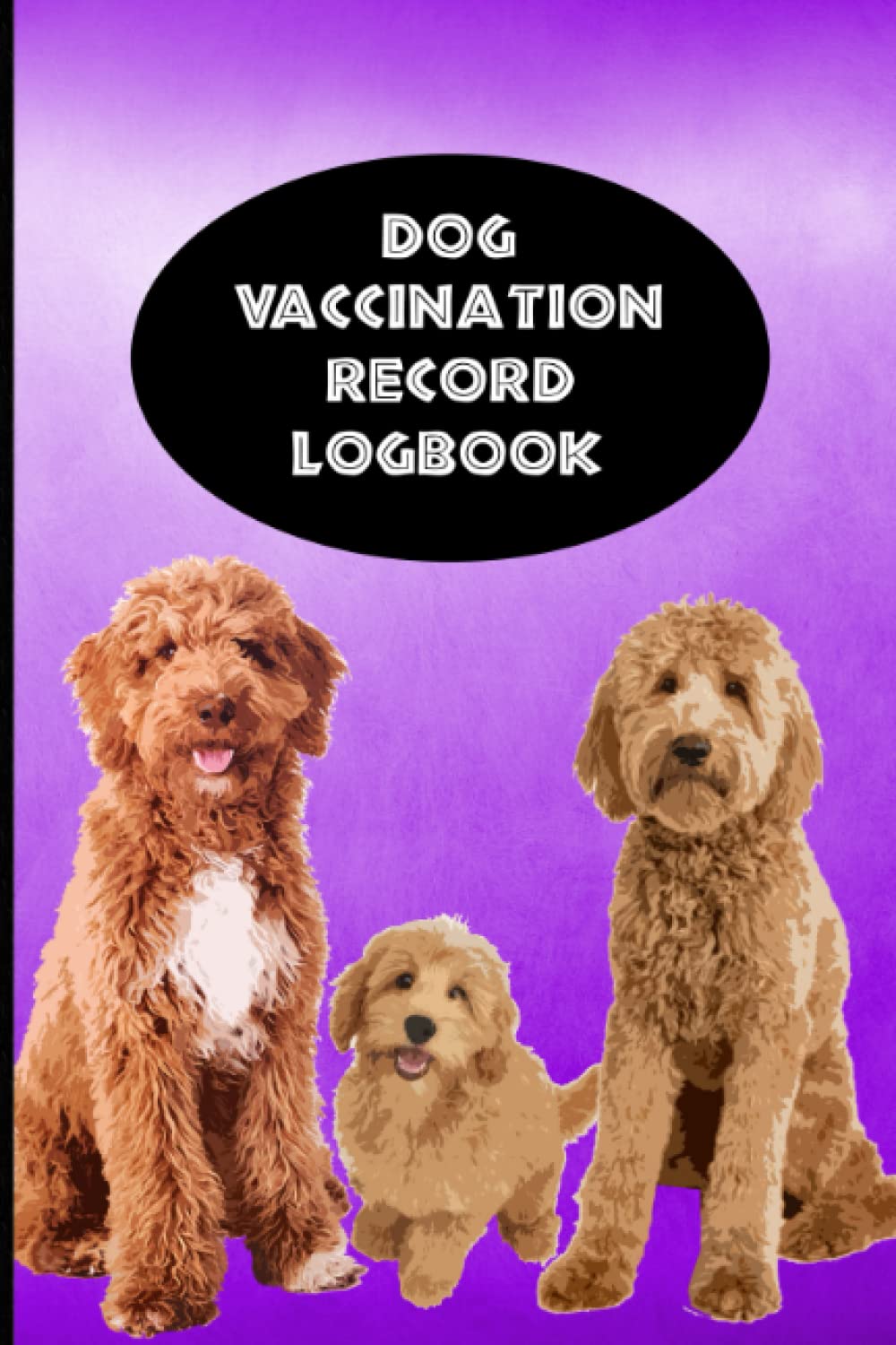 ler totalmente Dog Vaccination Record Logbook: Golden Doodle K-9 Medical Records Cute Puppies Vaccine Shots Health Purple and Black Journal to Keep Track of Weight, Medical Treatments, Vet Contacts and more