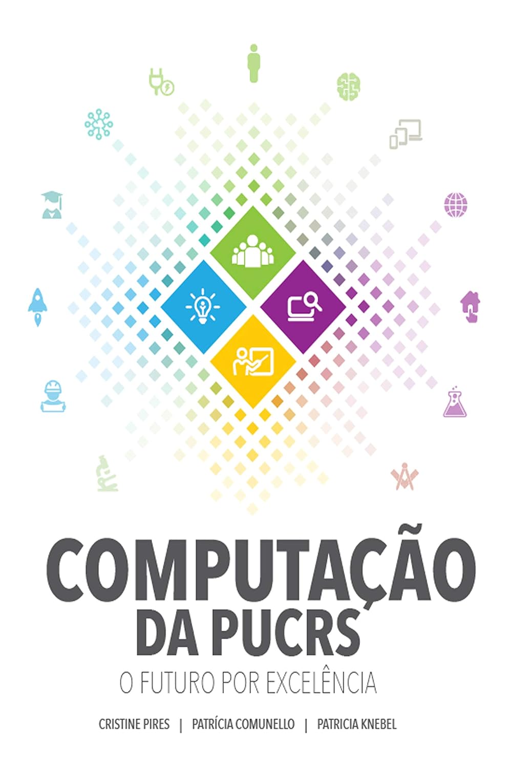 Computação da PUCRS: o futuro por excelência baixar o livro de graça