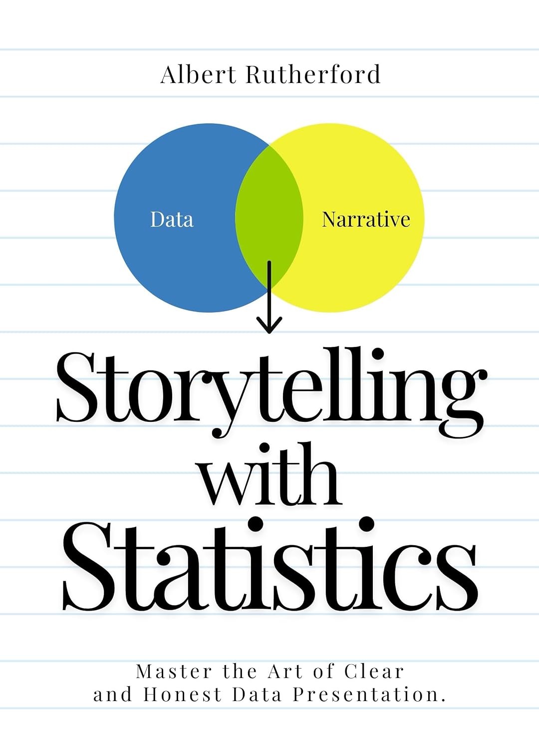 capítulo por capítulo baixar Storytelling with Statistics: Master the Art of Clear and Honest Data Presentation. (Advanced Thinking Skills Book 7) (English Edition)