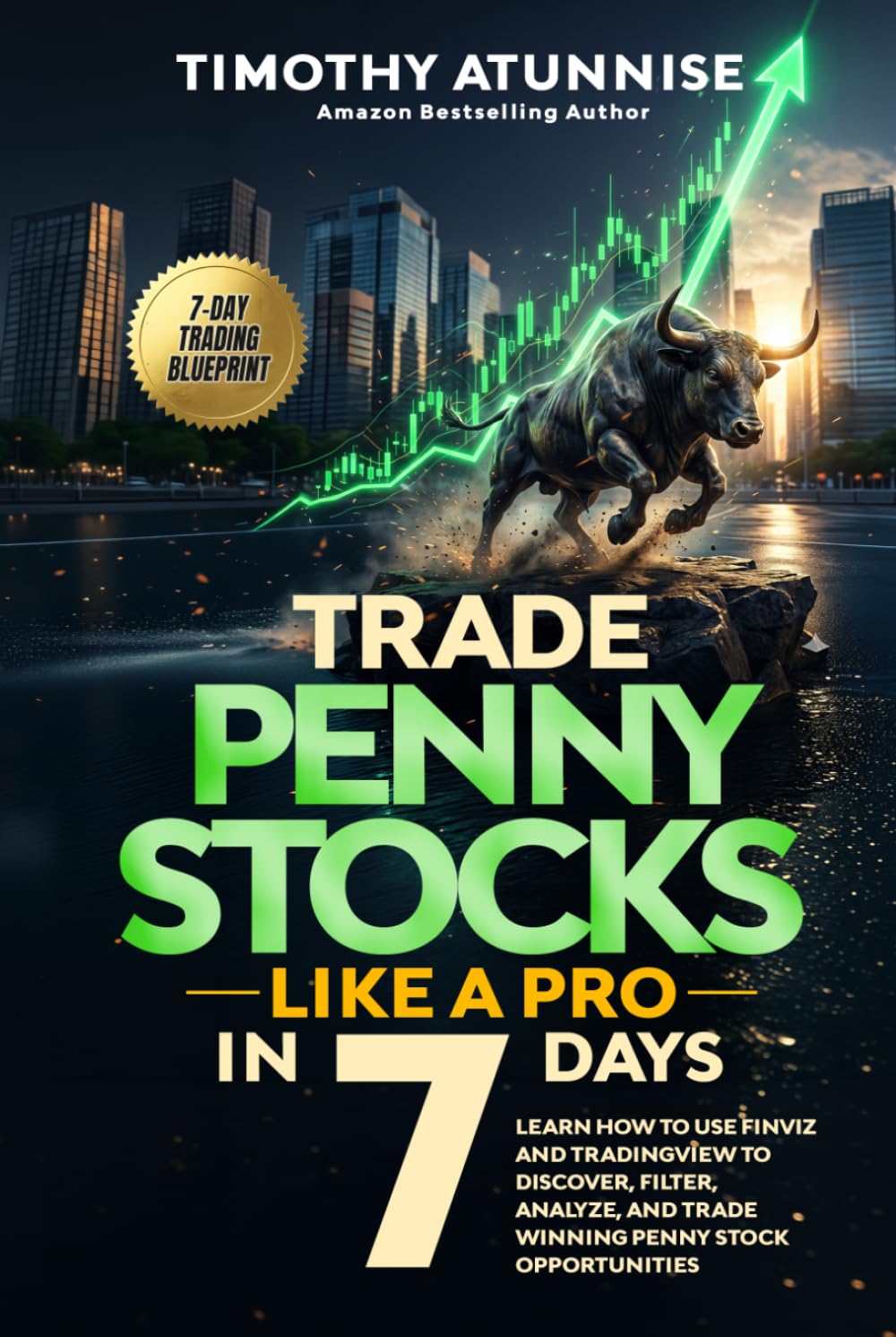 ler totalmente Trade Penny Stocks Like A Pro In 7 Days: Learn How To Use FinViz and TradingView To Discover, Filter, Analyze, and Trade Winning Penny Stock Opportunities (The Professional Market Mastery Series)