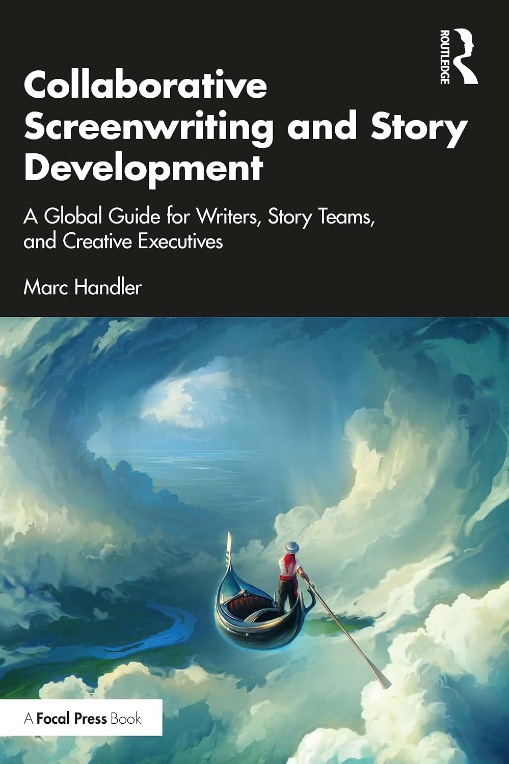 Collaborative Screenwriting and Story Development: A Global Guide for Writers, Story Teams, and Creative Executives (English Edition) baixar livro de graça