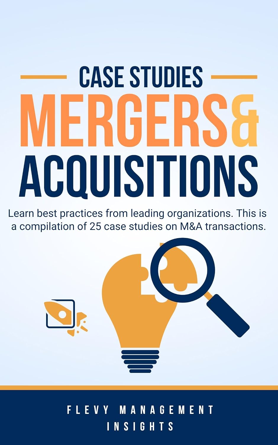 25 Case Studies on Mergers & Acquisitions (M&A) (English Edition) baixar livro de graça