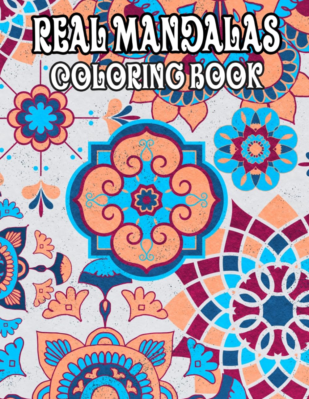 Real Mandalas Coloring Book: Colouring Pages Of Historical Decorative Patterns Vintage Zen Art Inspired Geometric Motif Repeat Tapestry Yoga Buddhist... Mindfulness | For Kid Adult Teen Senior baixar o livro de graça
