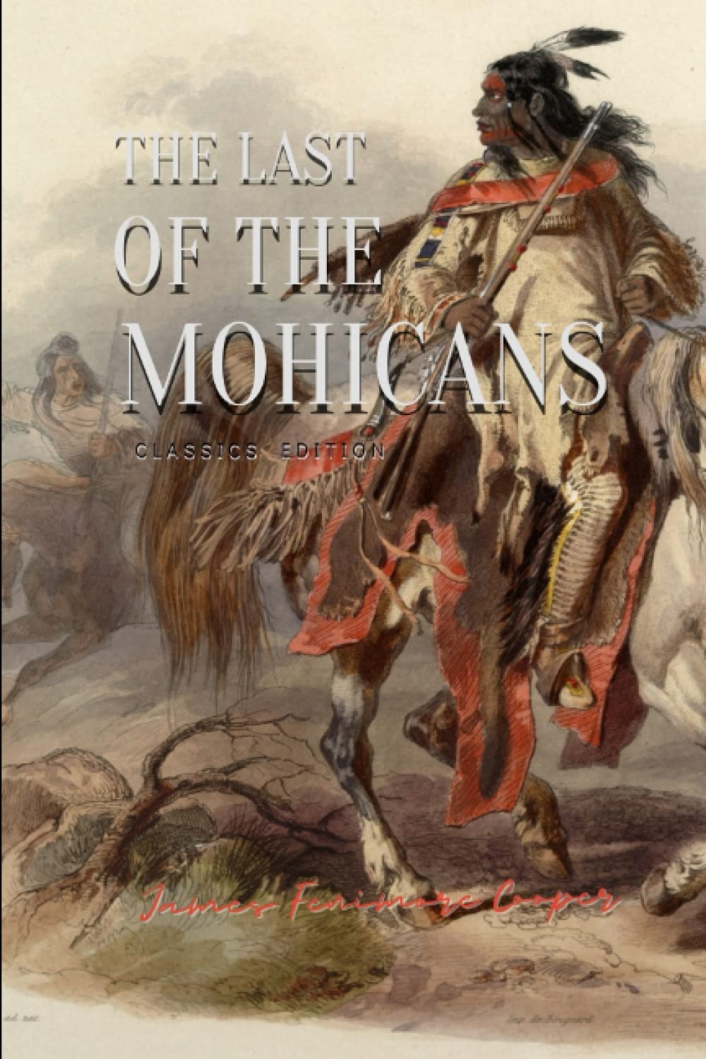 ler totalmente The Last of the Mohicans Classics Edition James Fenimore Cooper: The Illustrated Novel