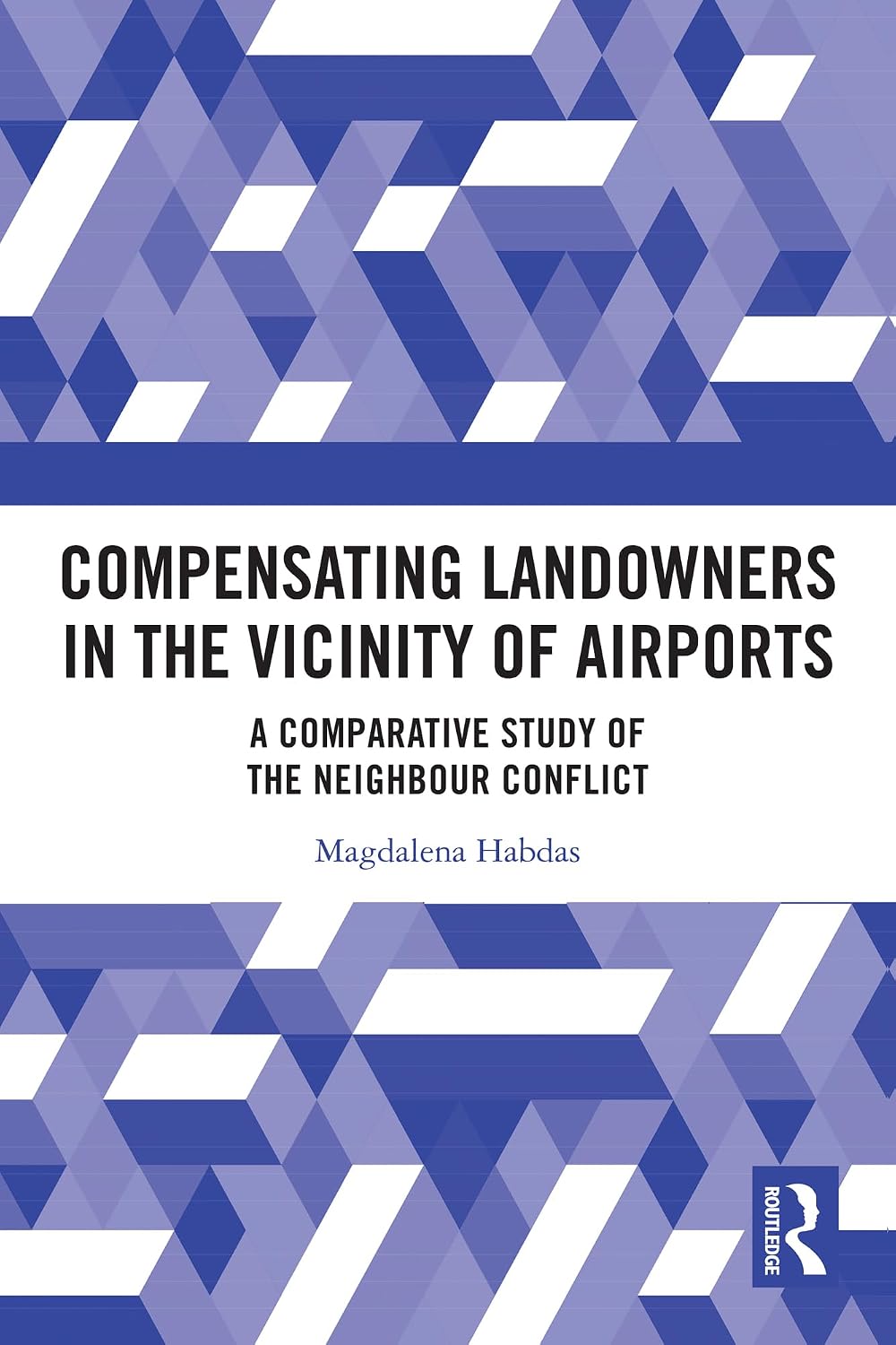Compensating Landowners in the Vicinity of Airports: A Comparative Study of the Neighbour Conflict (English Edition) baixar o livro de graça