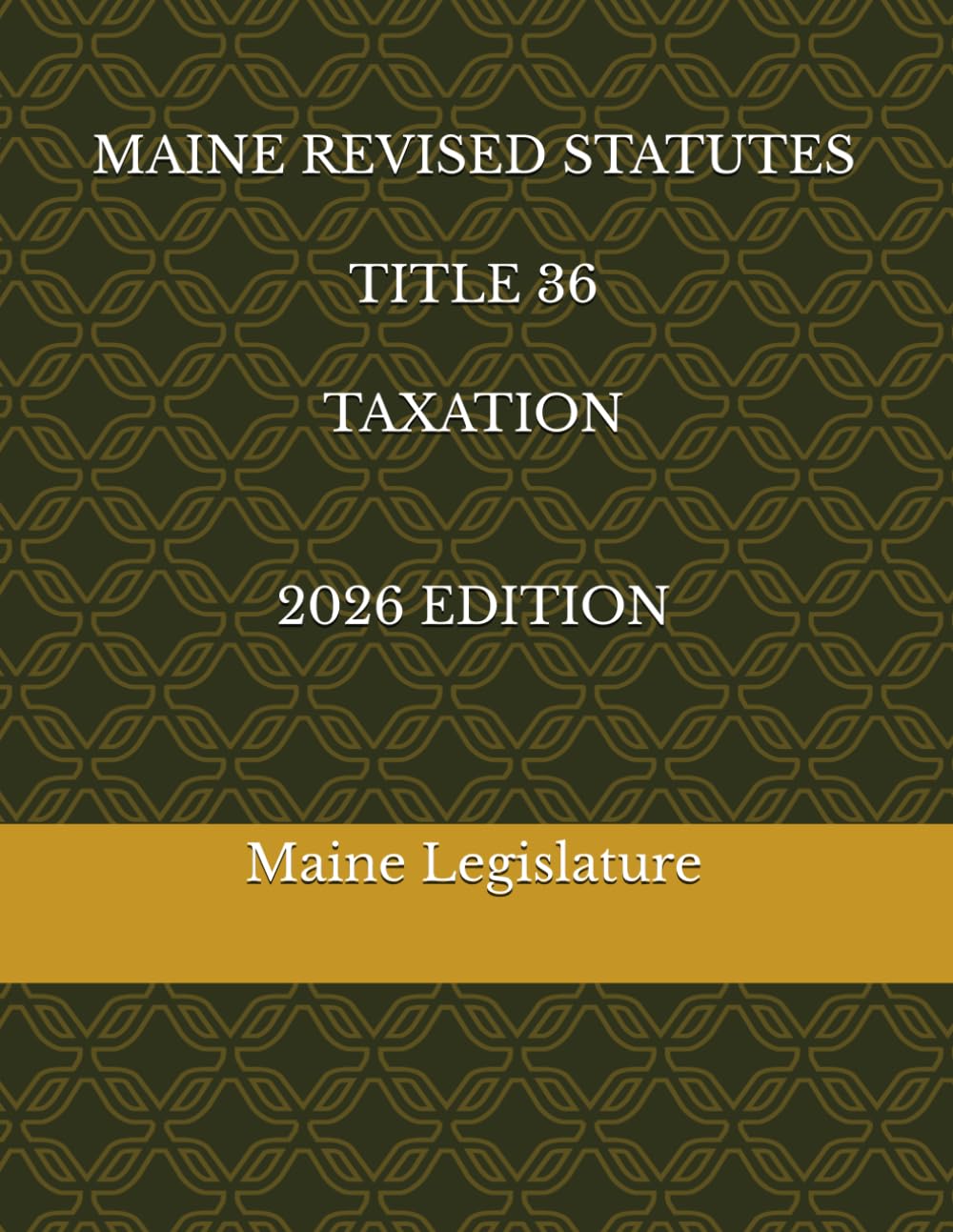 MAINE REVISED STATUTES TITLE 36 TAXATION 2026 EDITION baixar livro de graça