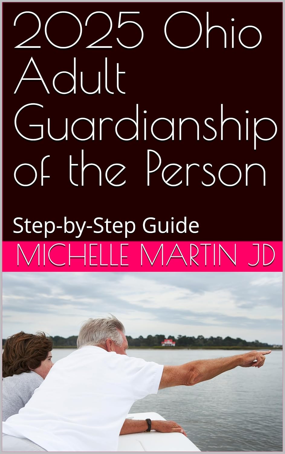 2025 Ohio Adult Guardianship of the Person: Step-by-Step Guide (2025 Workbooks) (English Edition) baixar livro de graça