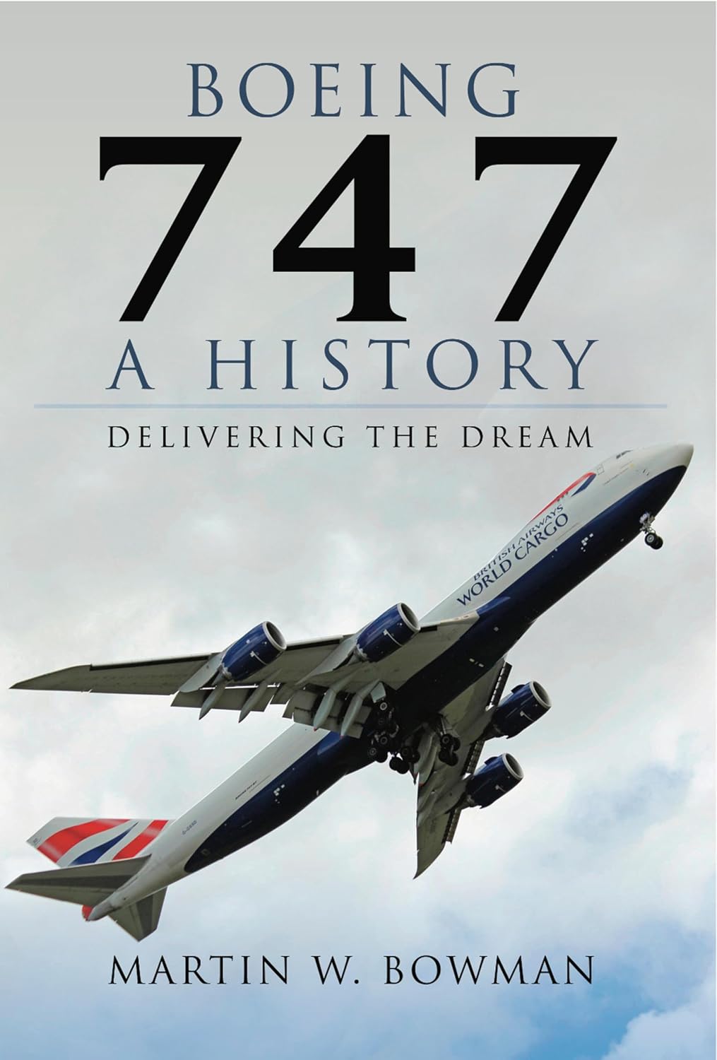 Boeing 747: A History: Delivering the Dream (English Edition) baixar livro de graça