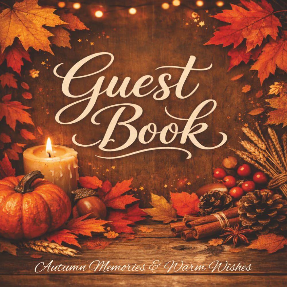 ler totalmente Guest Book: Autumn Memories & Warm Wishes • A Beautiful Autumn Keepsake for Any Fall Celebration