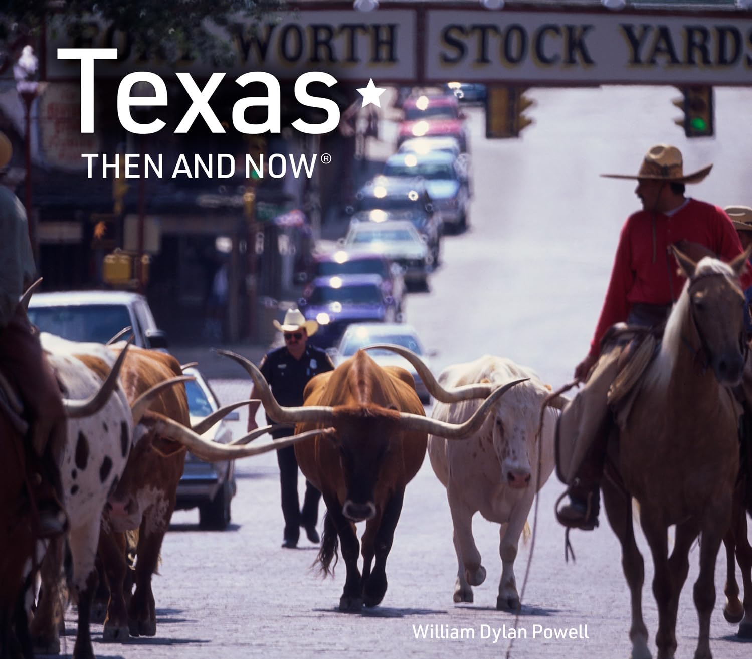 Texas Then and Now: The revised edition featuring sites in Dallas, Austin, Lubbock, Houston and more baixar o livro de graça
