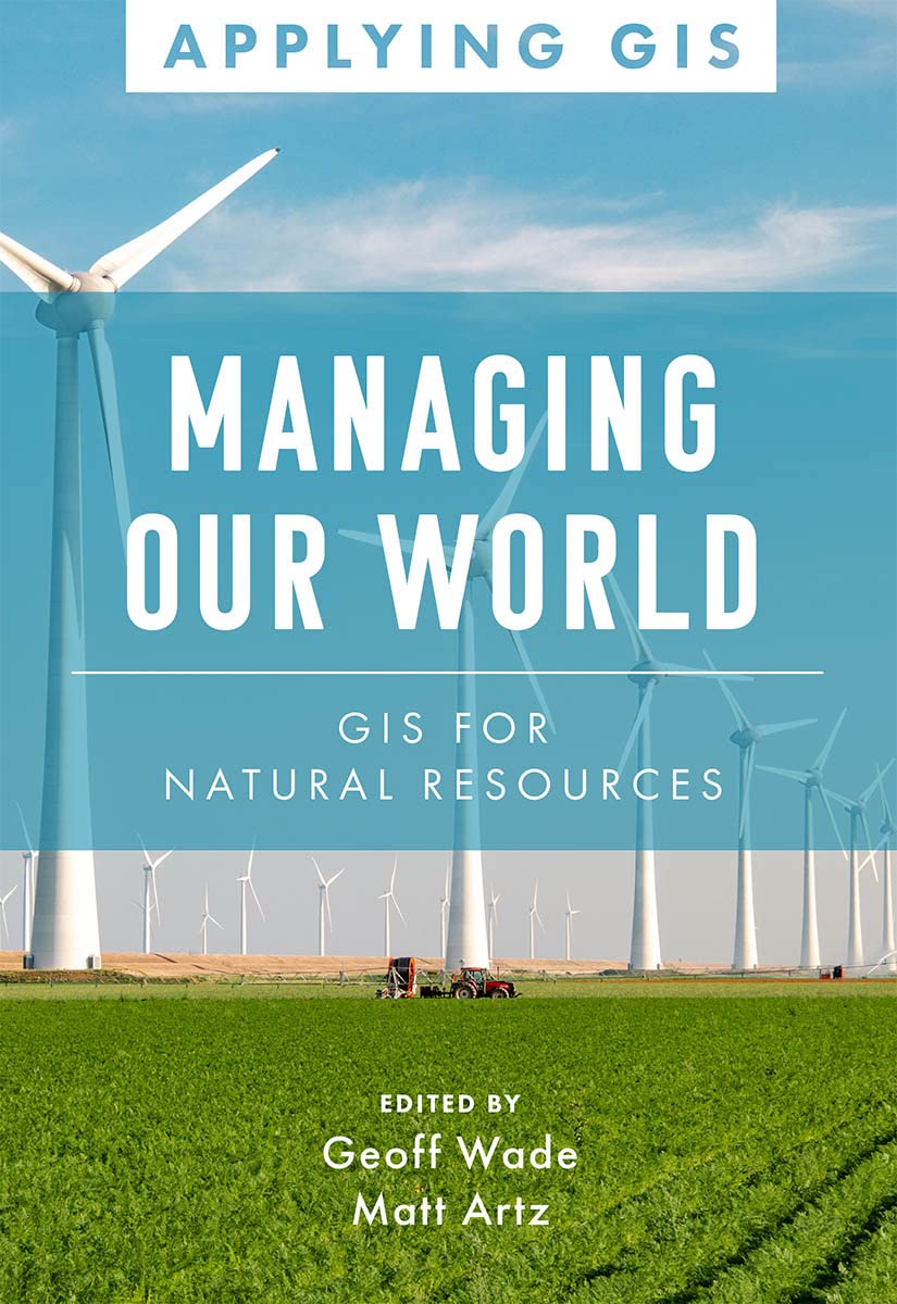 Managing Our World: GIS for Natural Resources (Applying GIS Book 13) (English Edition) baixar o livro de graça
