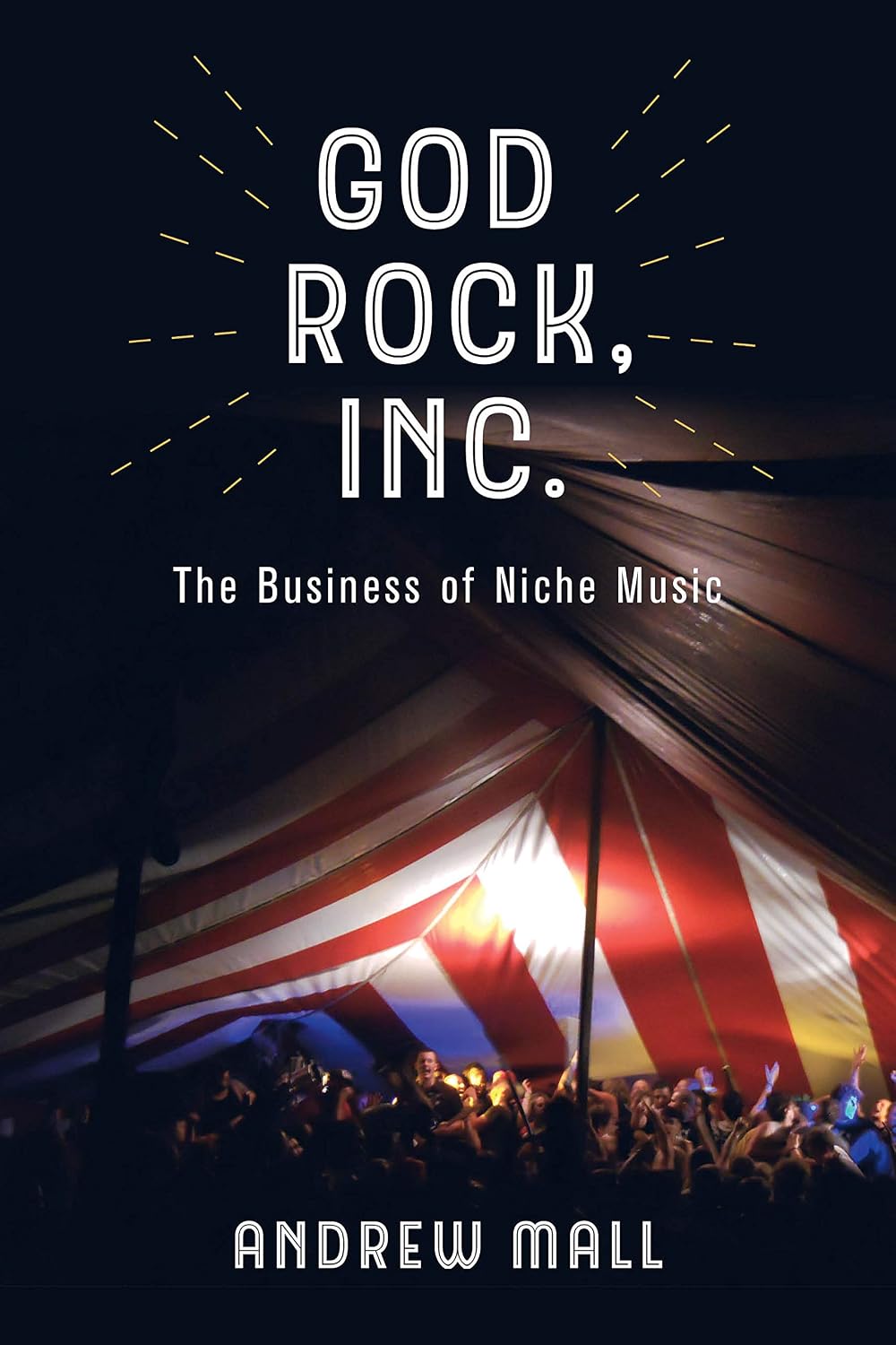 capítulo por capítulo baixar God Rock, Inc.: The Business of Niche Music (English Edition)