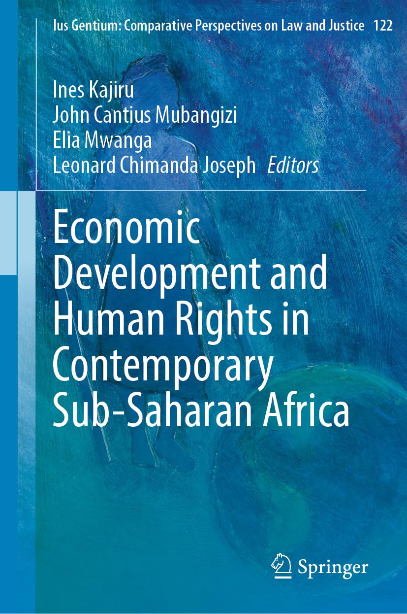 Economic Development and Human Rights in Contemporary Sub-Saharan Africa (Ius Gentium: Comparative Perspectives on Law and Justice Book 122) (English Edition) baixar livro de graça