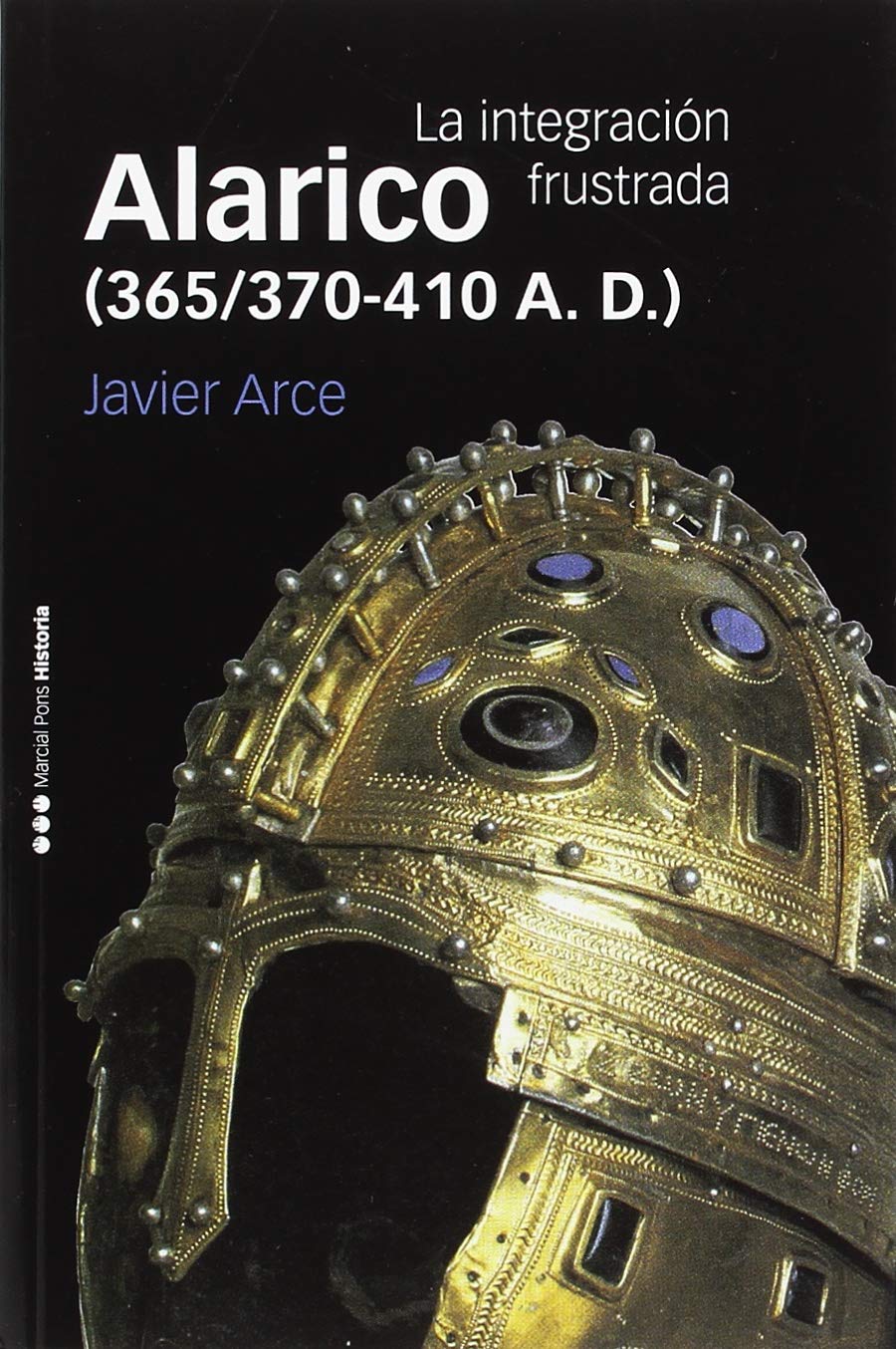 Alarico (365/370-410 A. D.): La integración frustrada