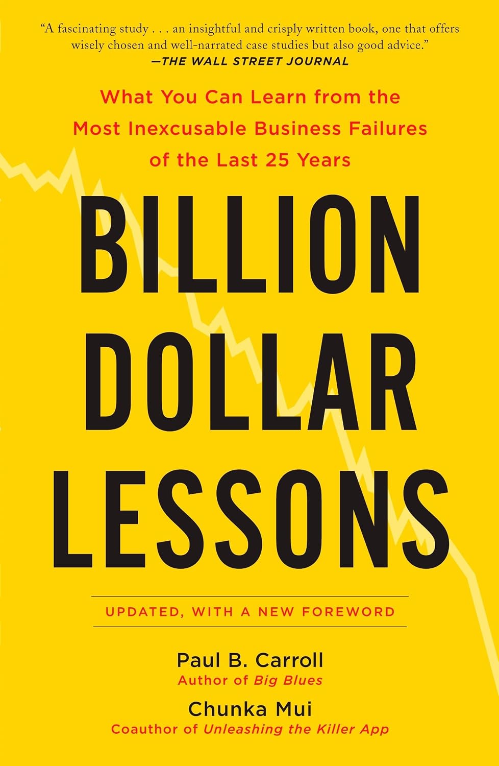 Billion Dollar Lessons: What You Can Learn from the Most Inexcusable Business Failures of the Last 25 Years baixar o livro de graça
