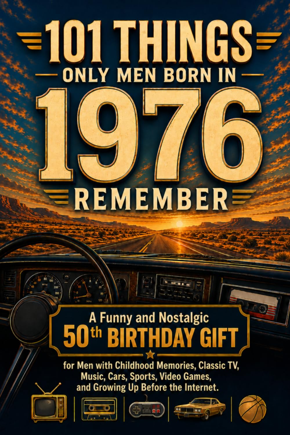101 Things Only Men Born in 1976 Remember: A Funny and Nostalgic 50th Birthday Gift for Men with Childhood Memories, Classic TV, Music, Cars, Sports,... the Internet (101 Things Only Men Remember) baixar livro de graça